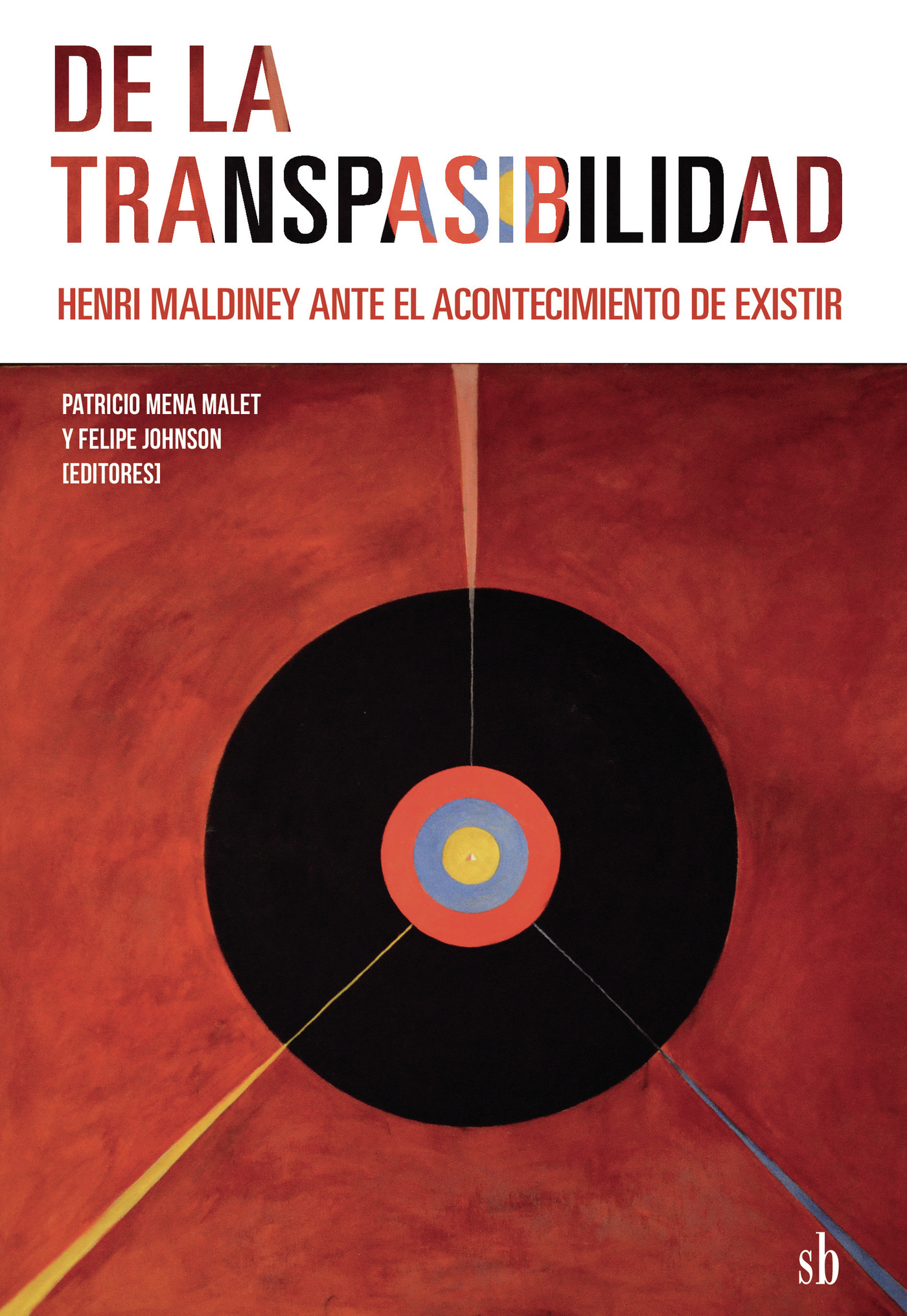 Portada de De la transpasibilidad. Henri Maldiney ante el acontecimiento de existir
