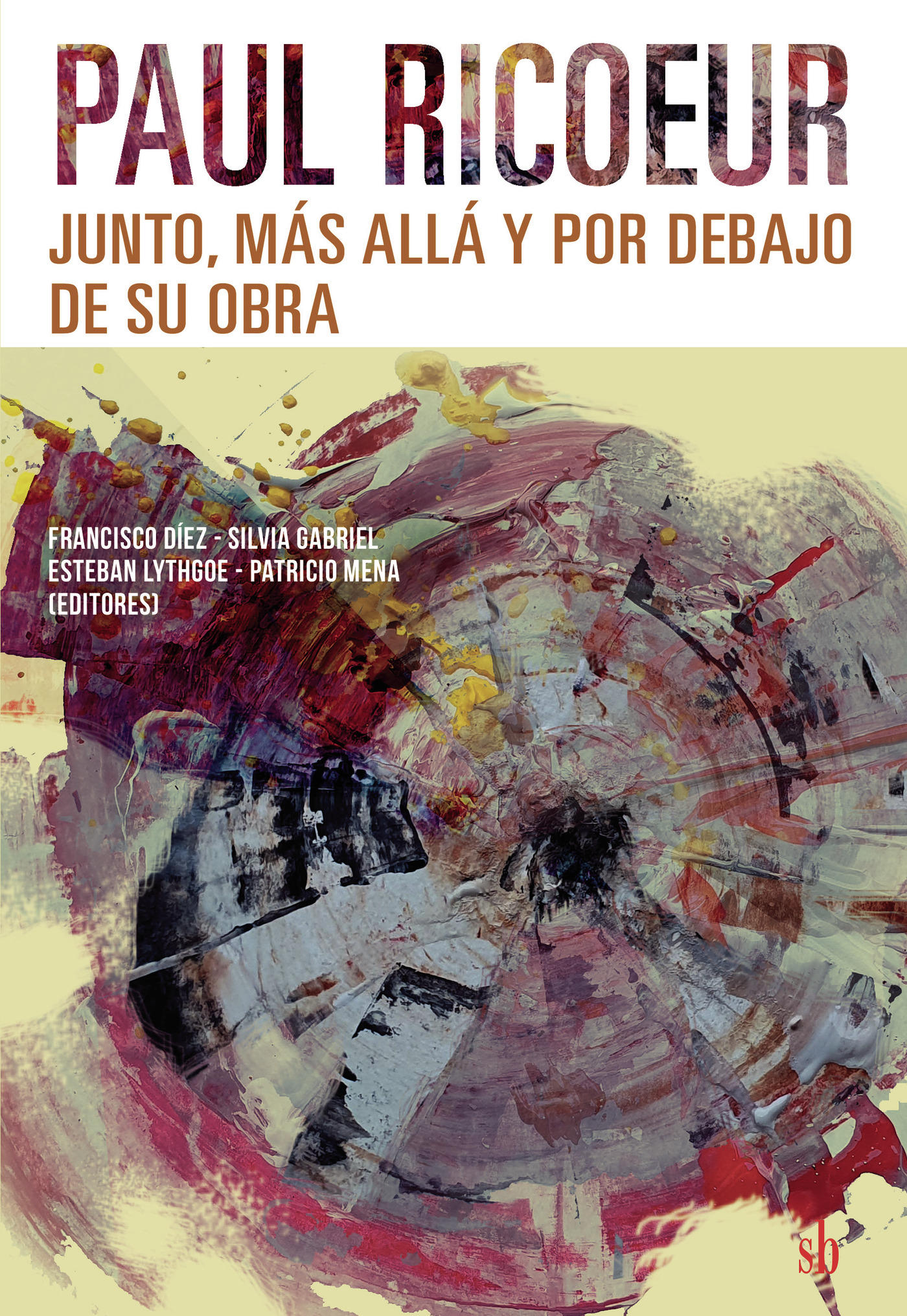 Portada de Paul Ricoeur: junto, más allá y por debajo de su obra