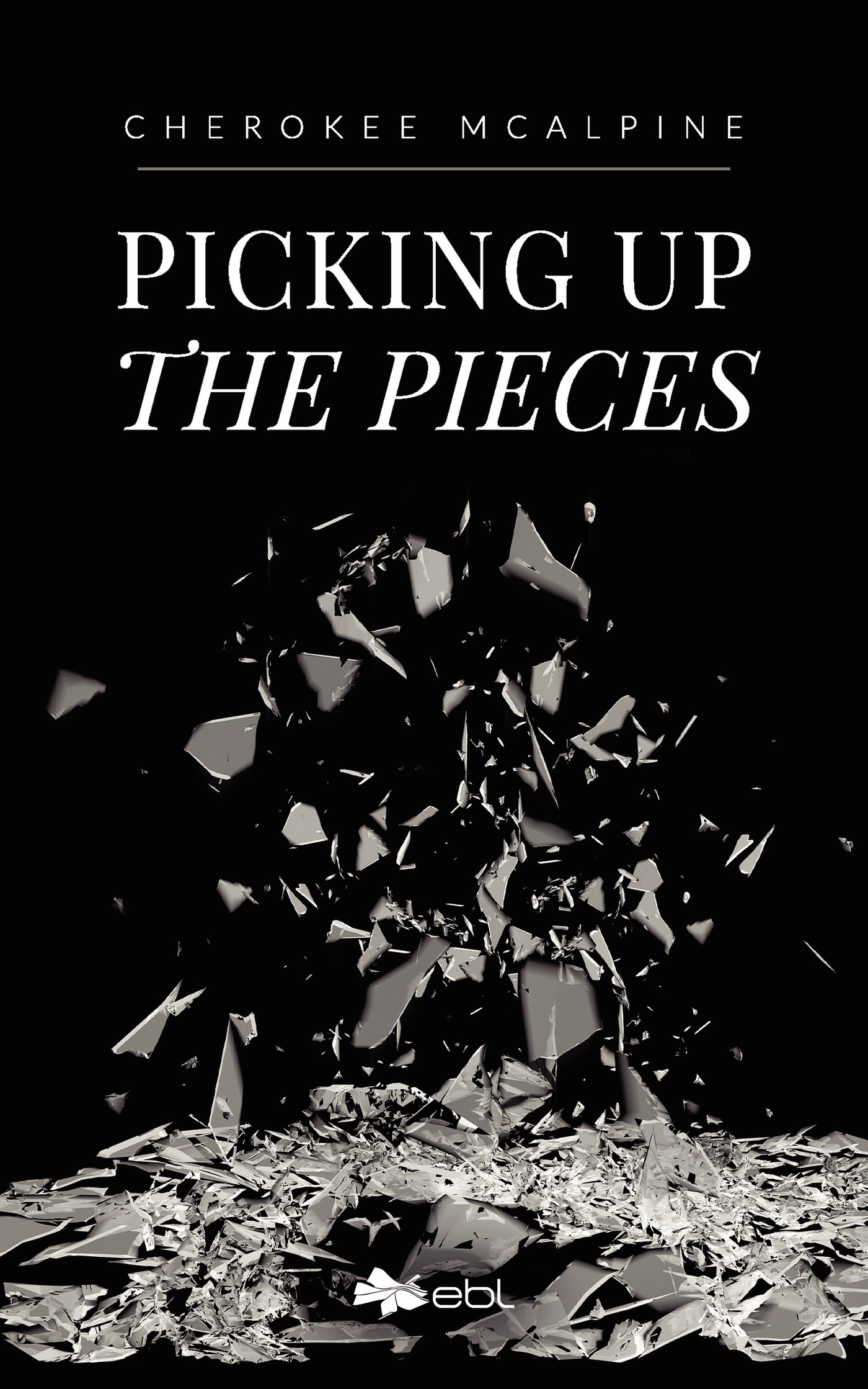 Portada de Picking up the Pieces · Cherokee Mcalpine