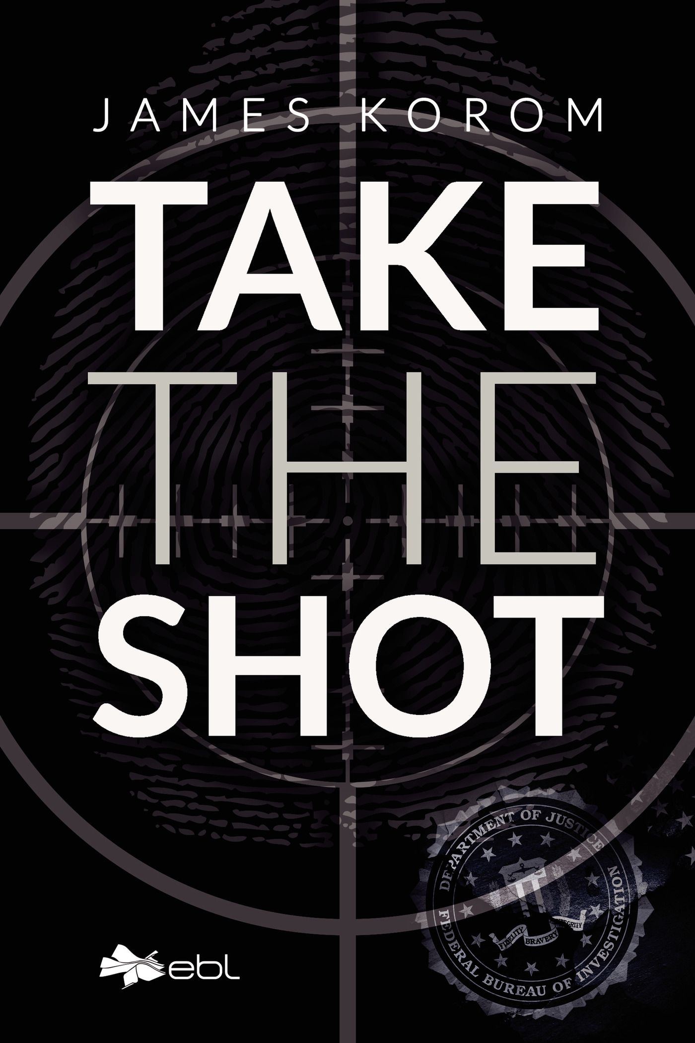Portada de Take the Shot · James Korom