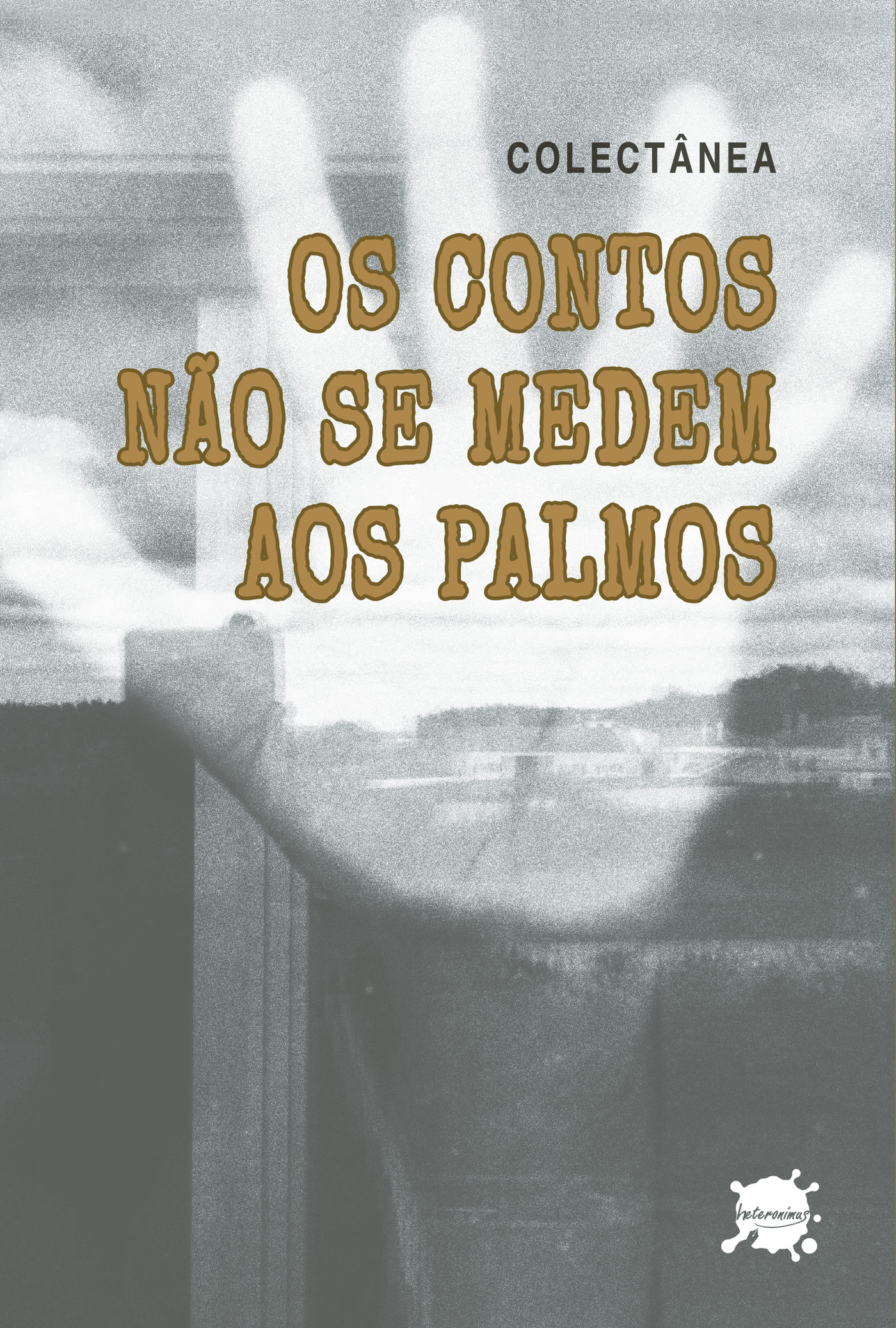Portada de Os contos nÛão se medem aos palmos
