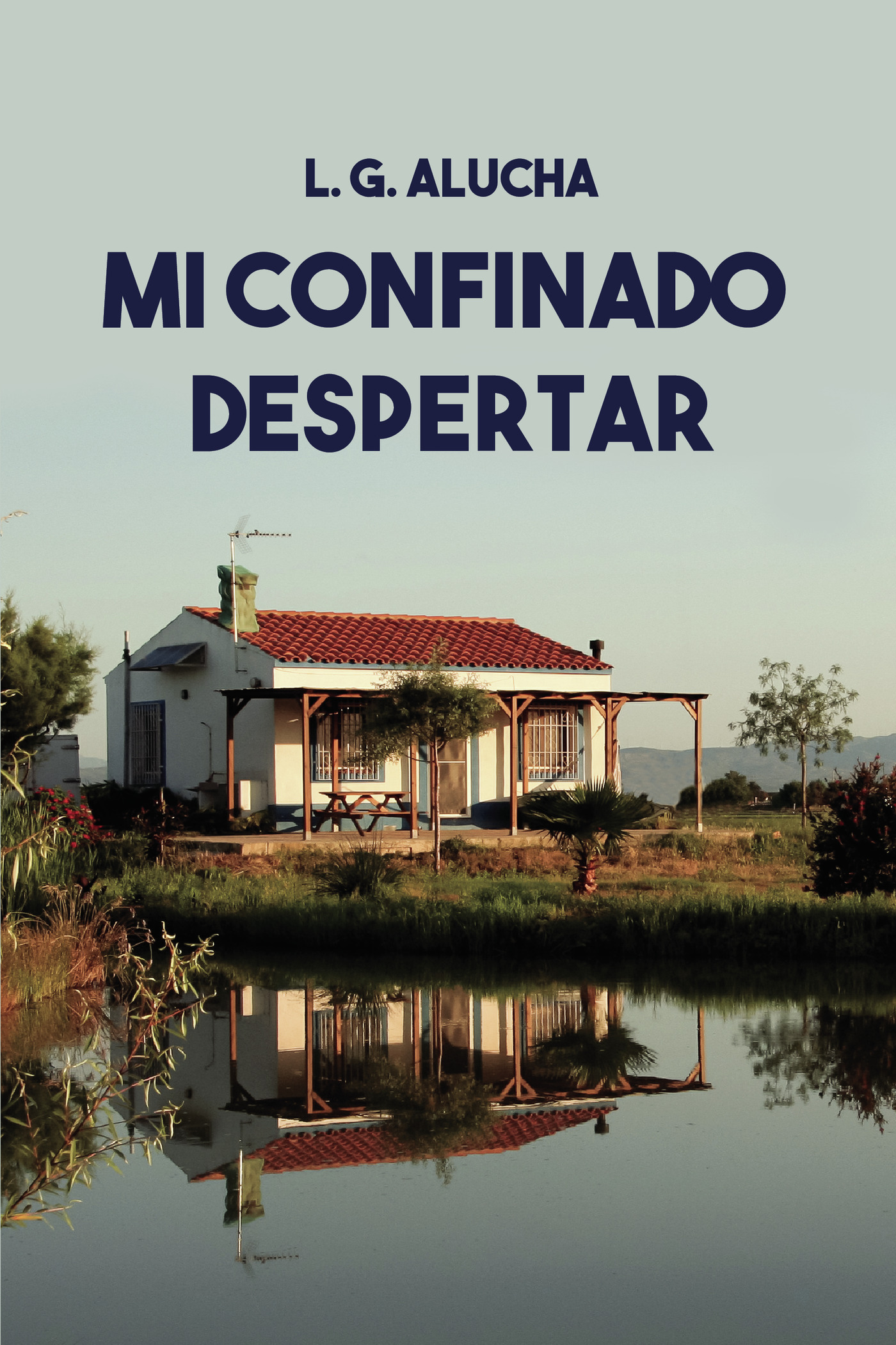 Portada de Mi confinado despertar