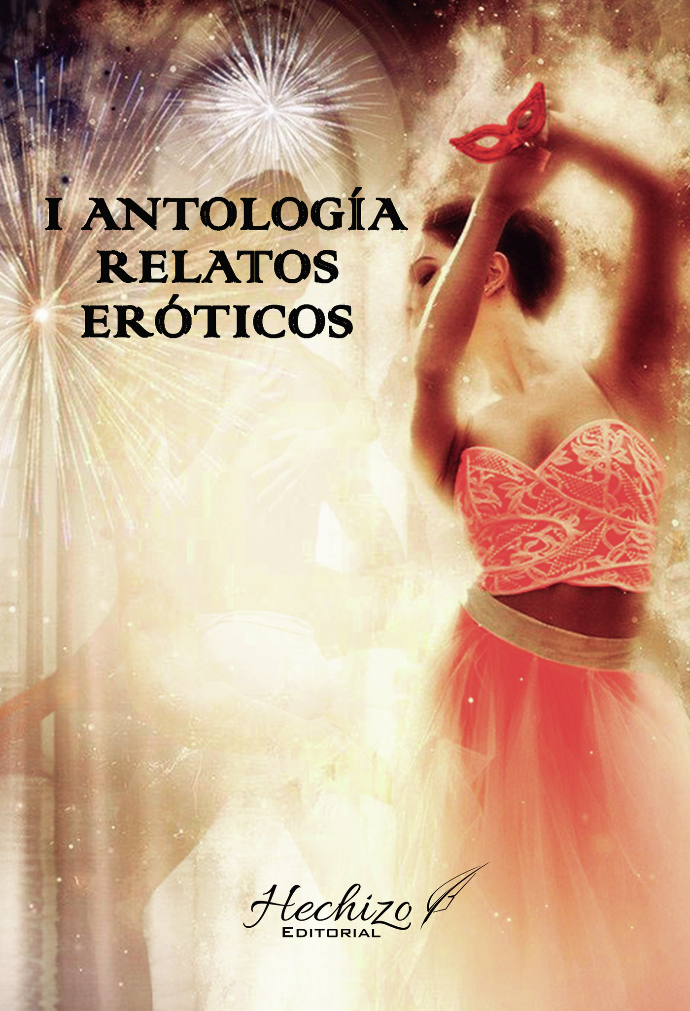 Portada de I ANTOLOGÍA RELATOS ERÓTICOS