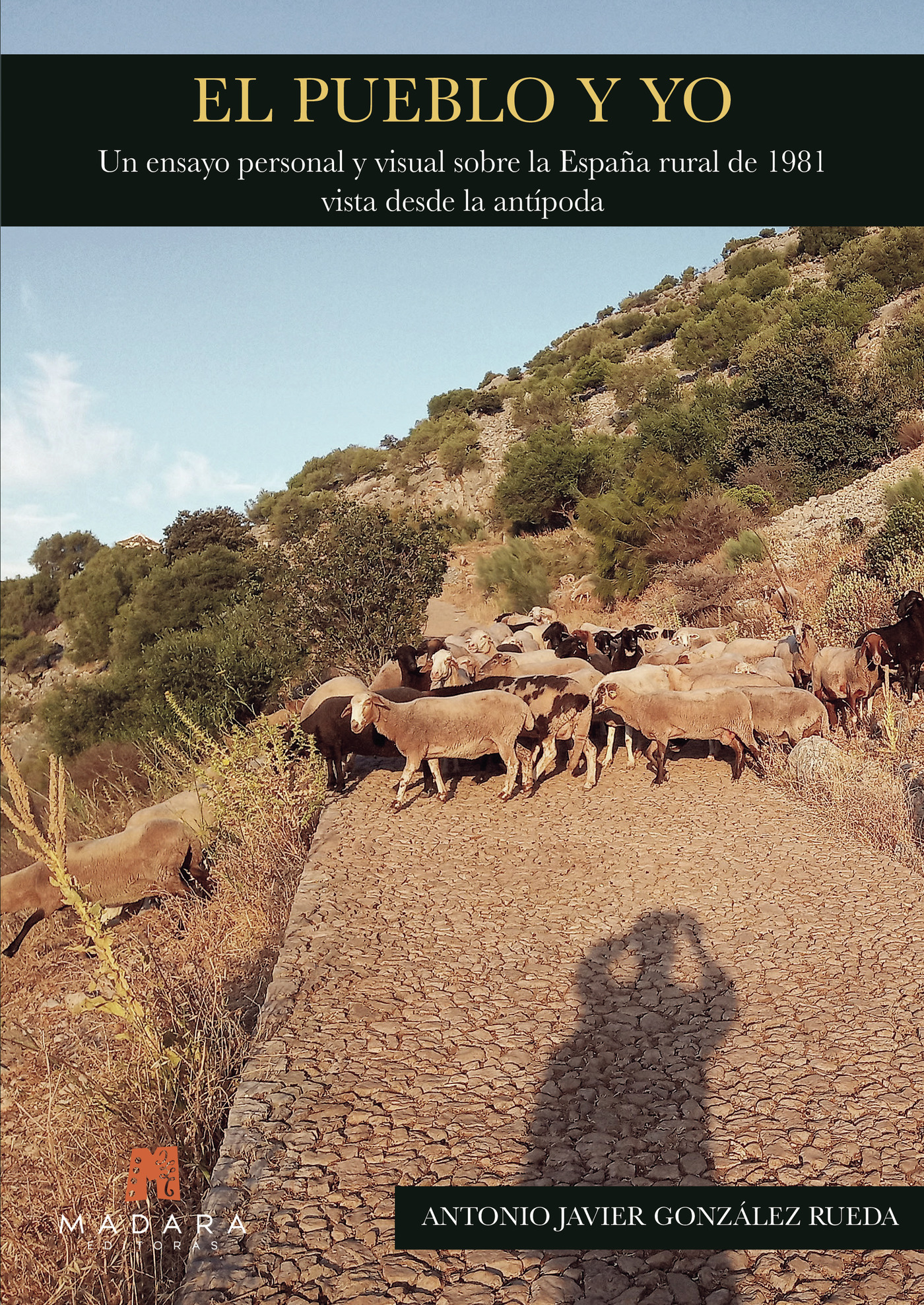 Portada de El pueblo y yo · Antonio Javier González Rueda