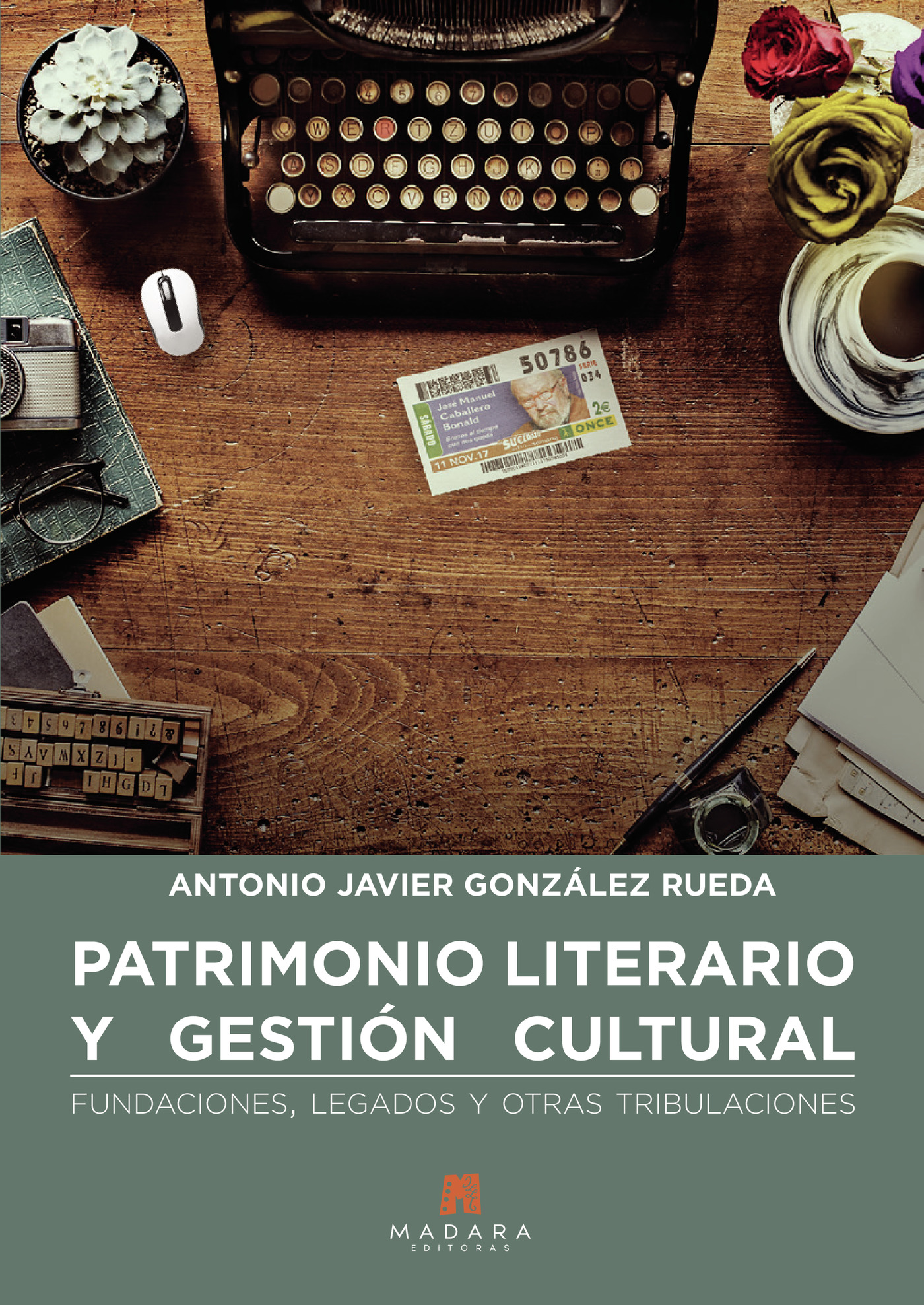 Portada de Patrimonio Literario y gestión cultural · Javier González RUEDA