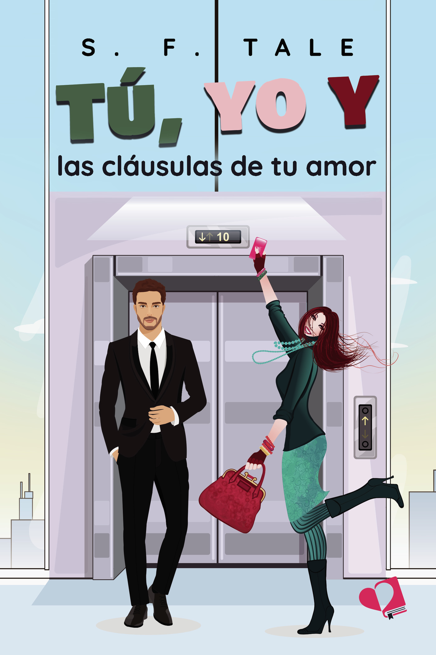 Portada de TÚ, YO Y LAS CLÁUSULAS DE TU AMOR · S. F. TALE
