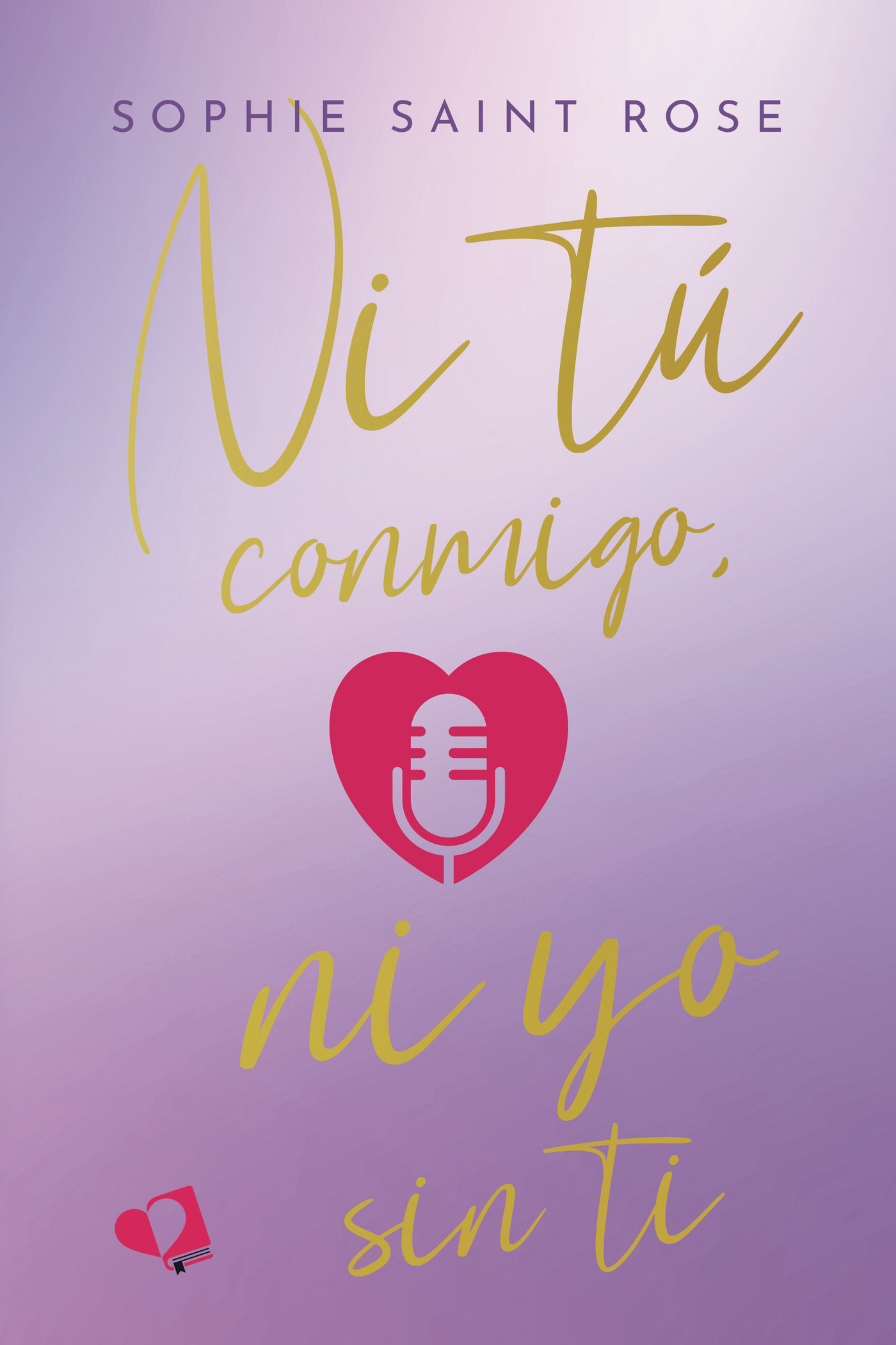 Portada de Ni tú conmigo, ni yo sin ti
