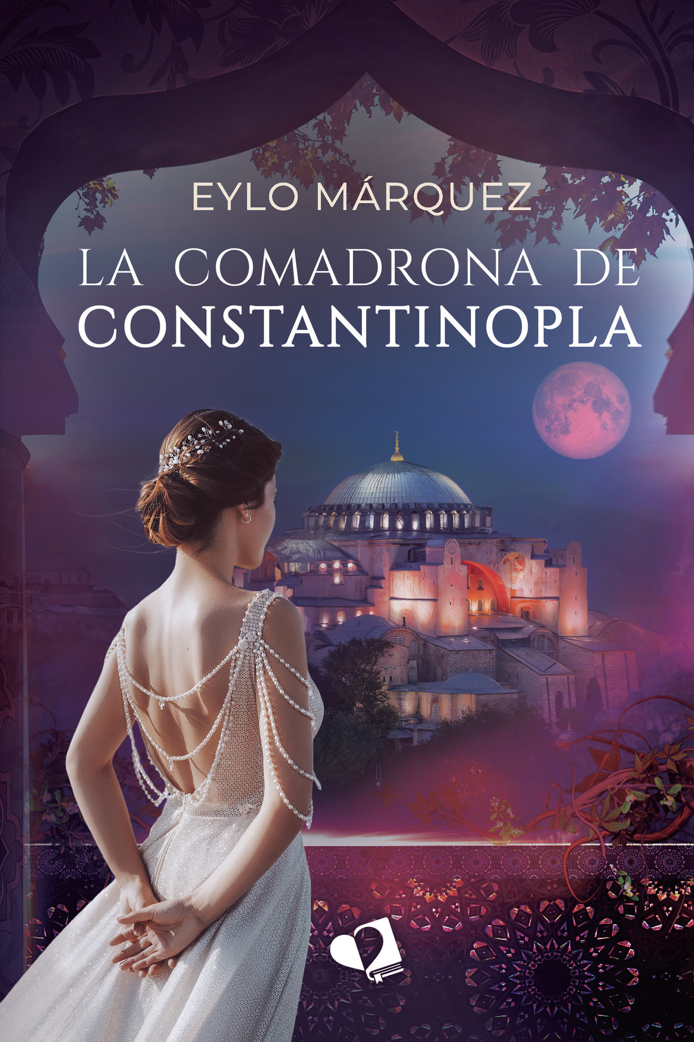 Portada de La comadrona de Constantinopla · Eylo Márquez