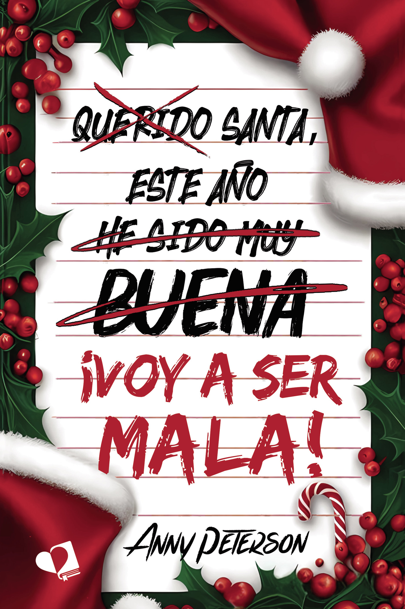 Portada de Santa, este año... ¡voy a ser mala! · Anny Peterson