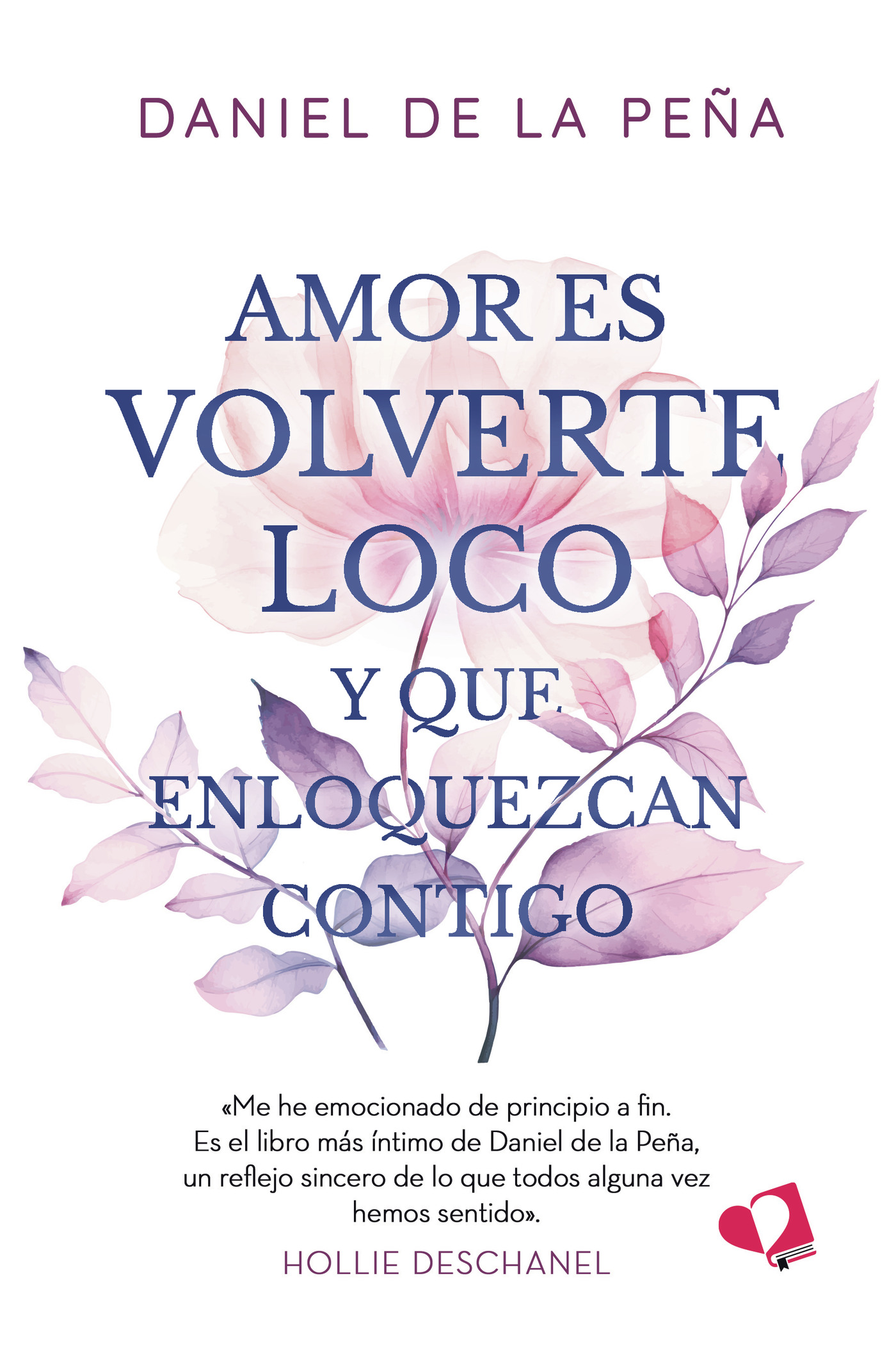 Portada de Amor es volverte loco y que enloquezcan contigo