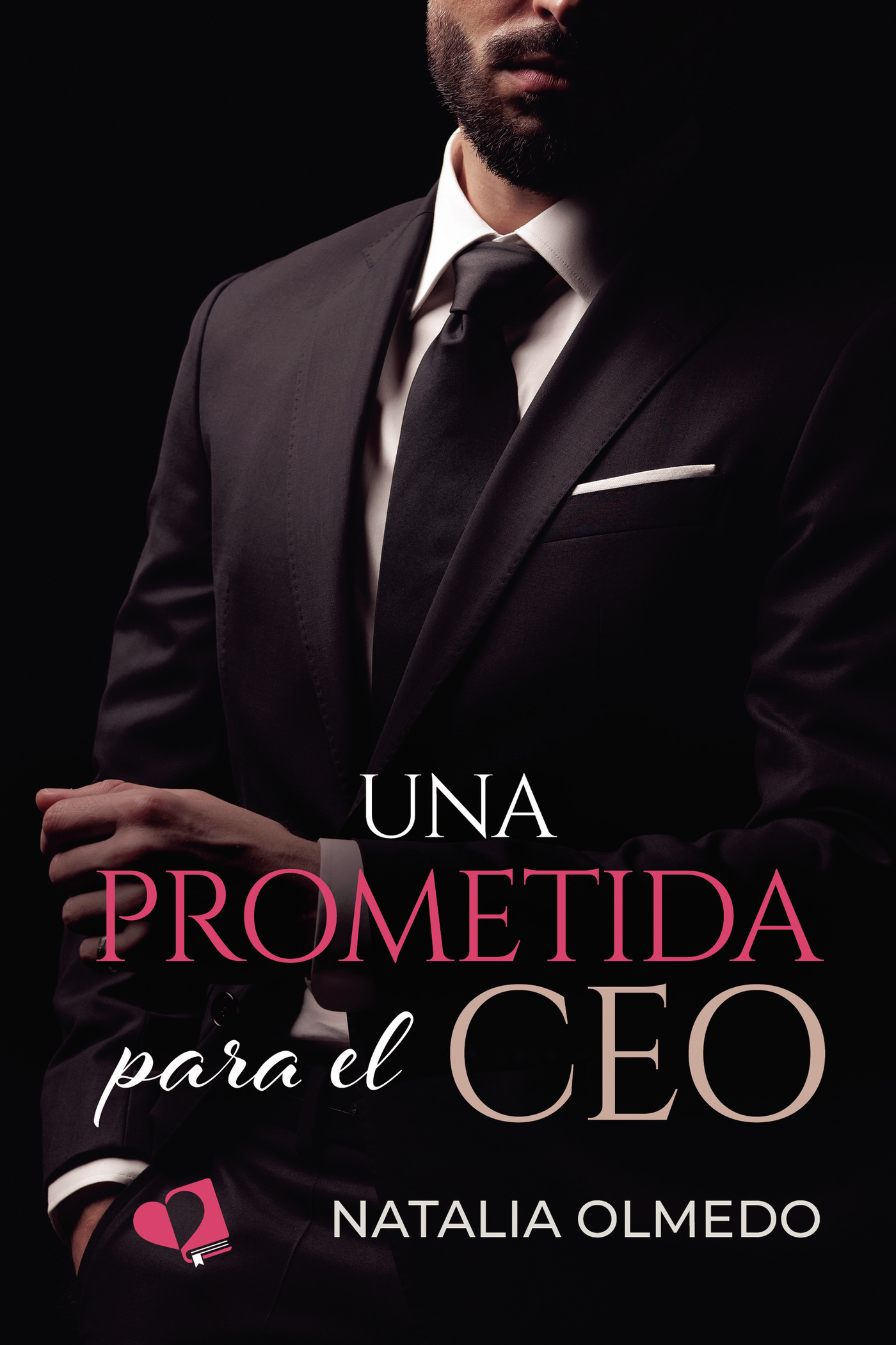 Portada de Una prometida para el CEO · Natalia Olmedo