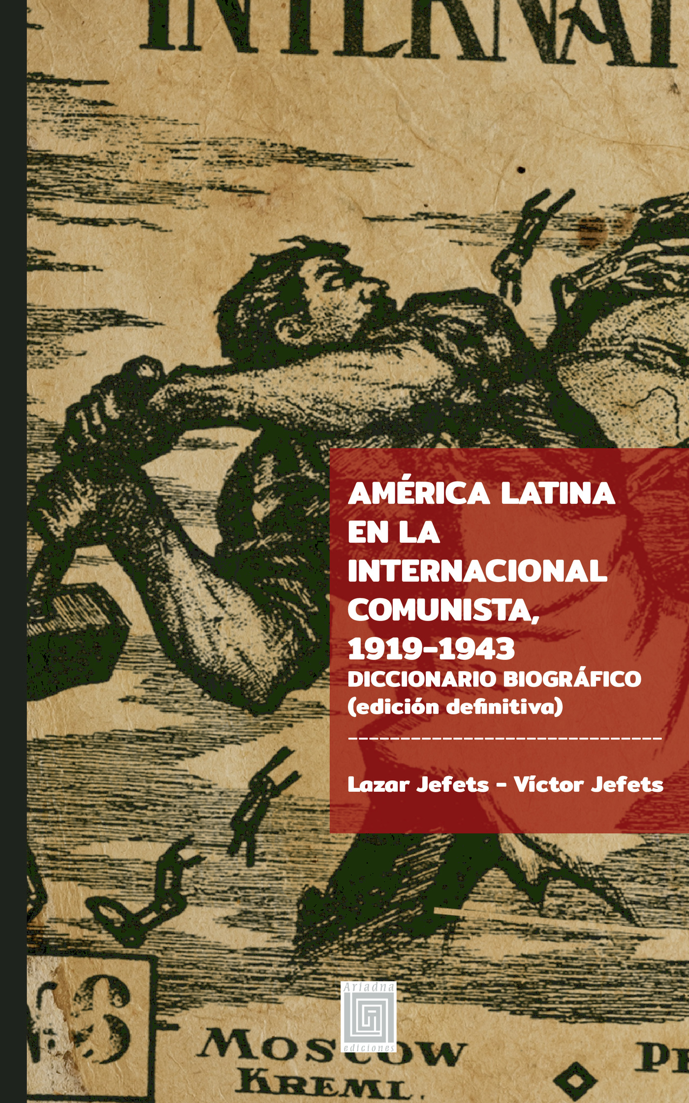 Portada de América Latina en la Internacional Comunista, 1919-1943