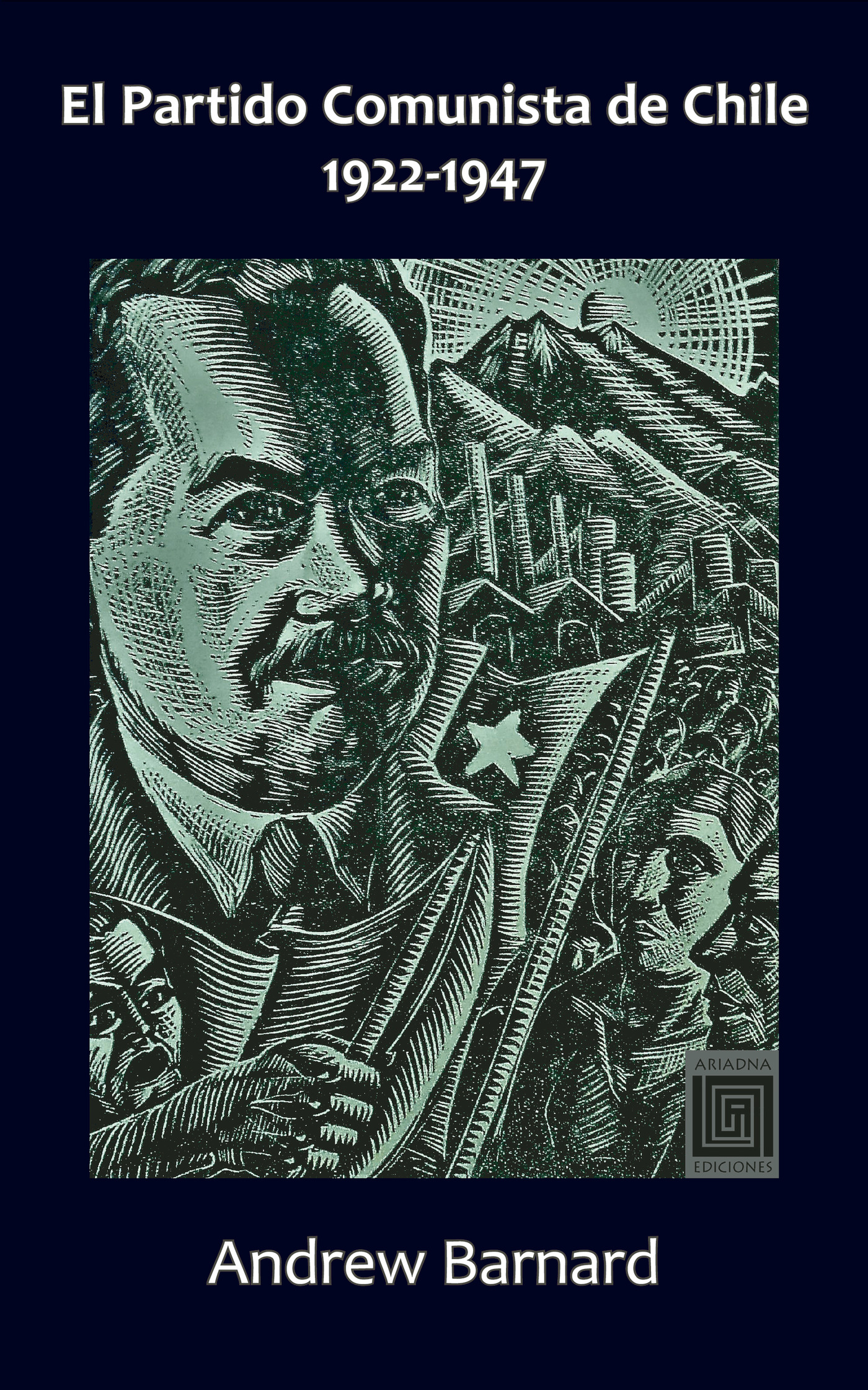 Portada de El Partido Comunista de Chile, 1922-1947