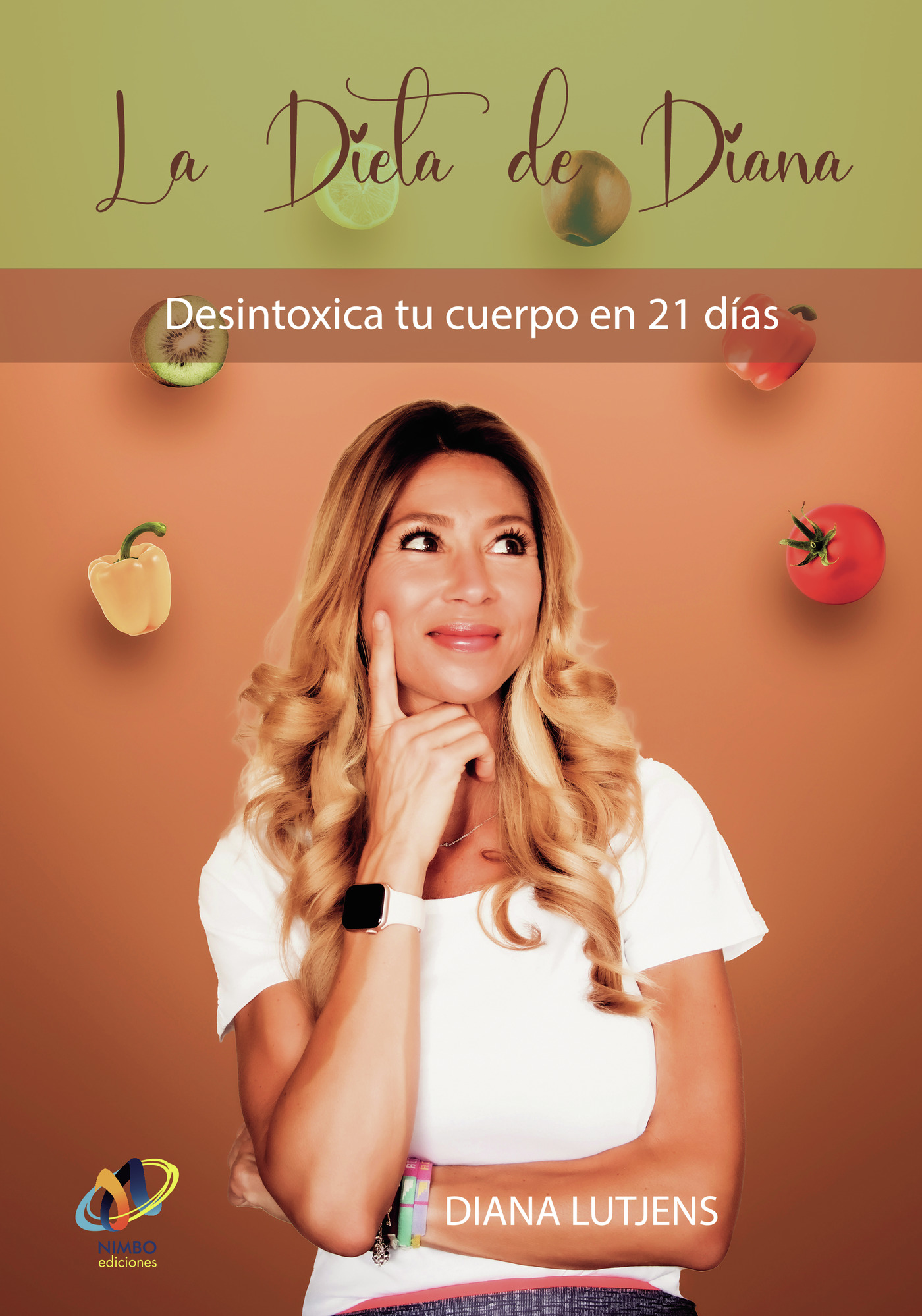 Portada de La dieta de Diana. Desintoxica tu cuerpo en 21 días