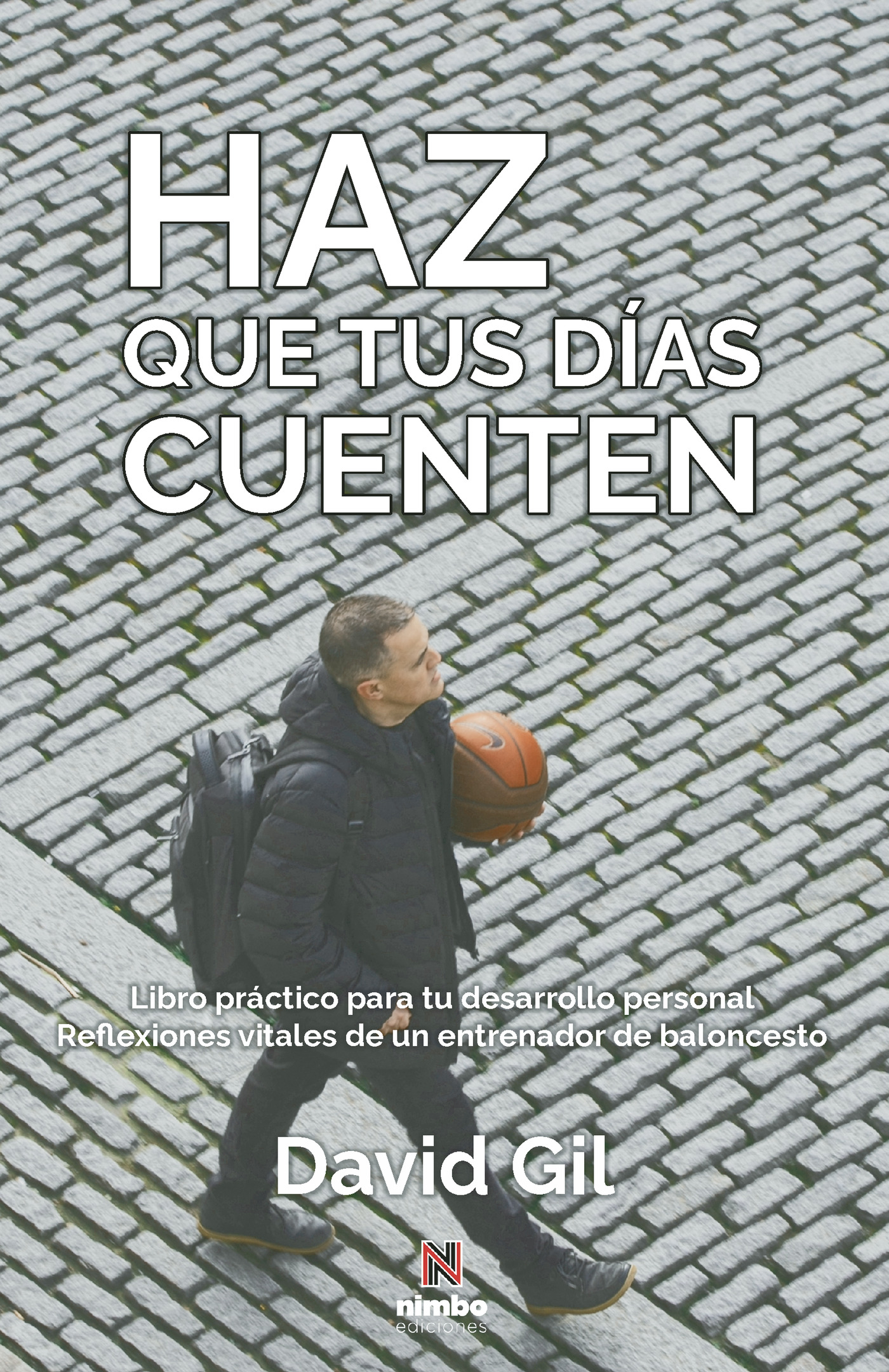 Portada de Haz que tus días cuenten