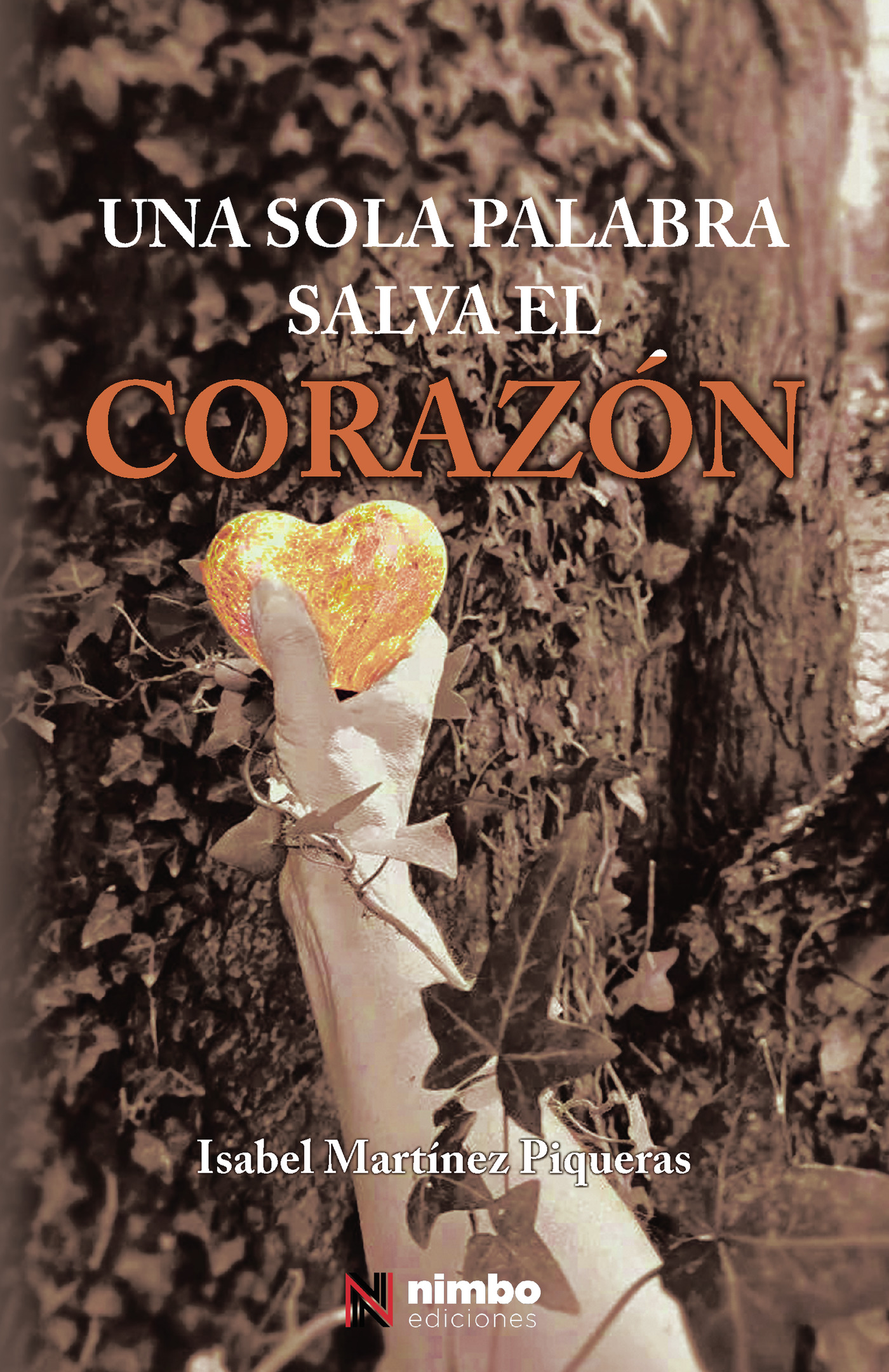 Portada de Una sola palabra salva el corazón