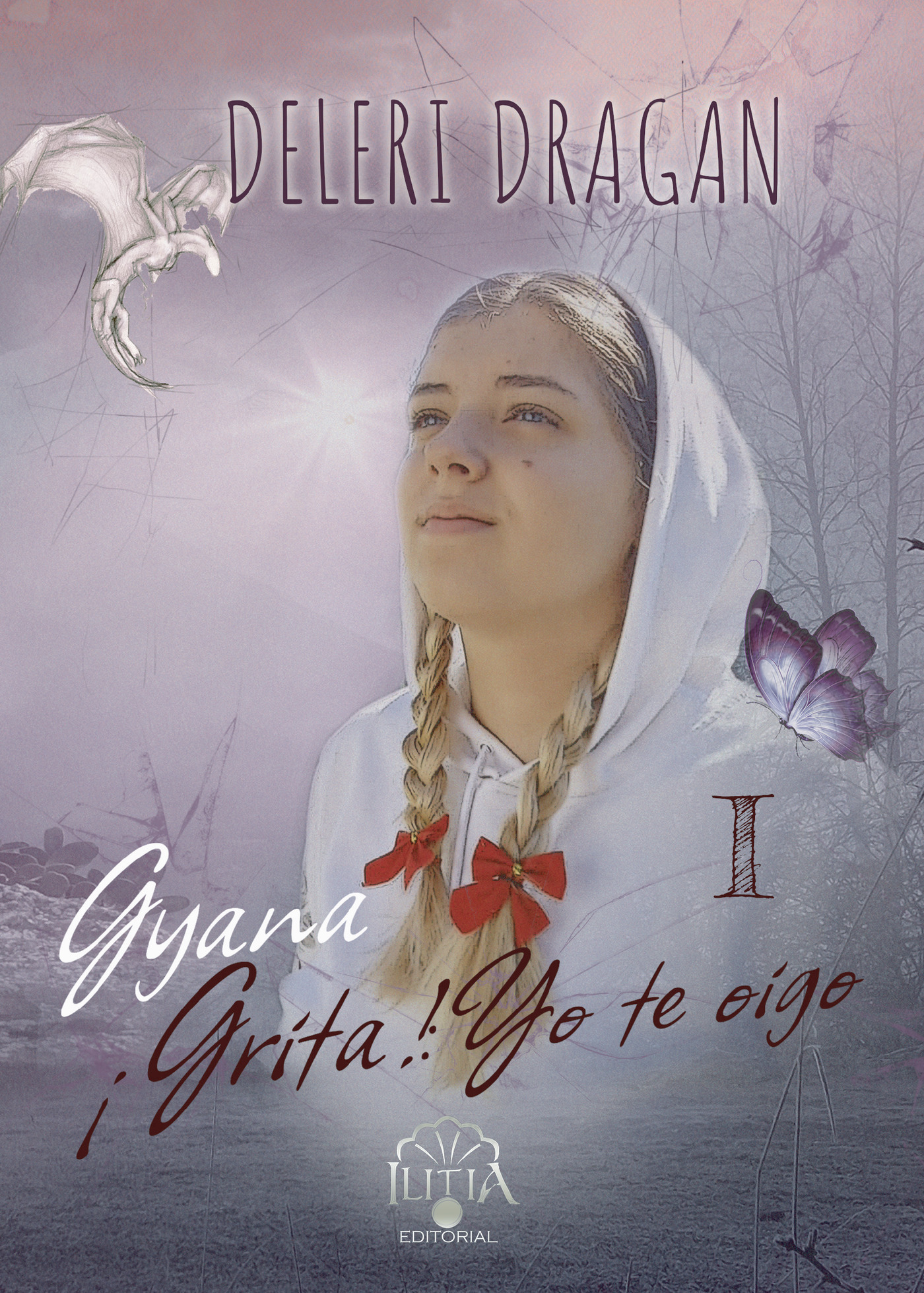 Portada de Gyana ¡Grita!: Yo te oigo · Deleri Dragan