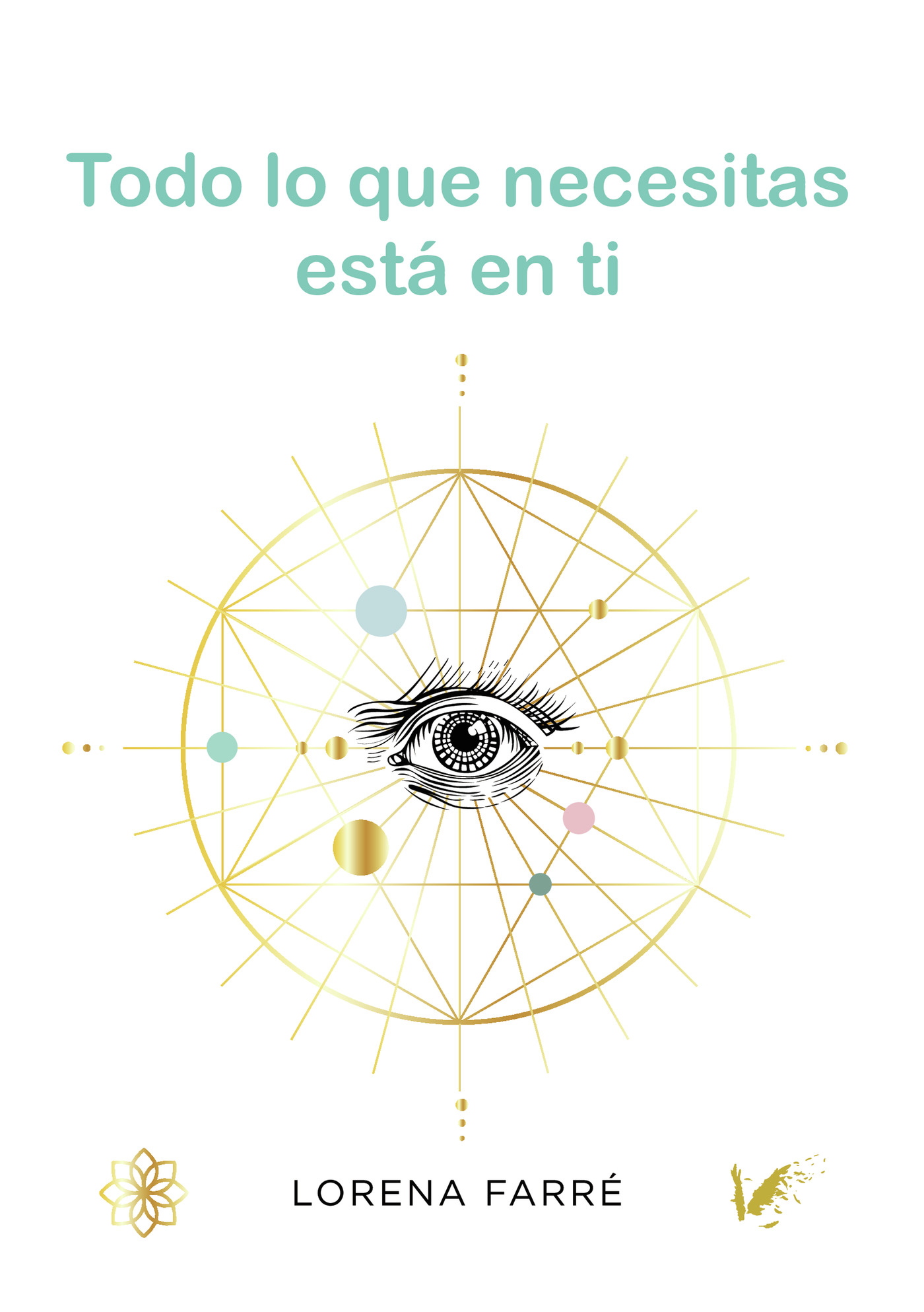 Portada de Todo lo que necesitas está en ti