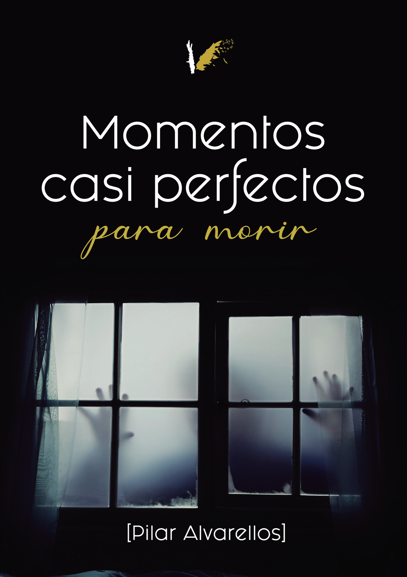 Portada de Momentos casi perfectos para morir