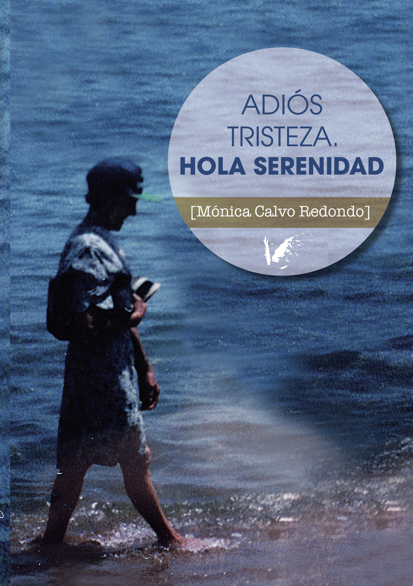 Portada de Adiós tristeza. Hola serenidad