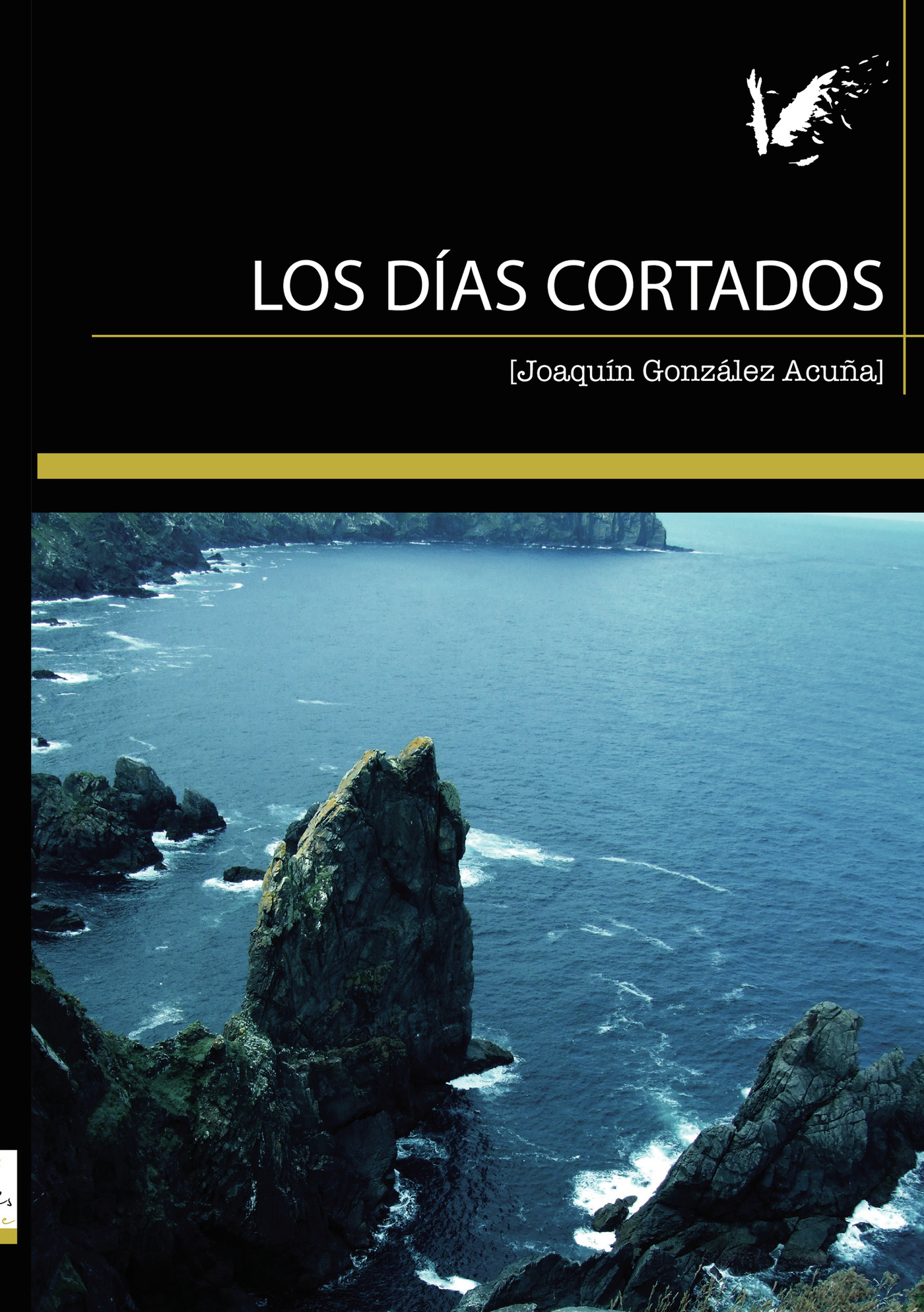 Portada de Los dias cortados · Joaquín González Acuña