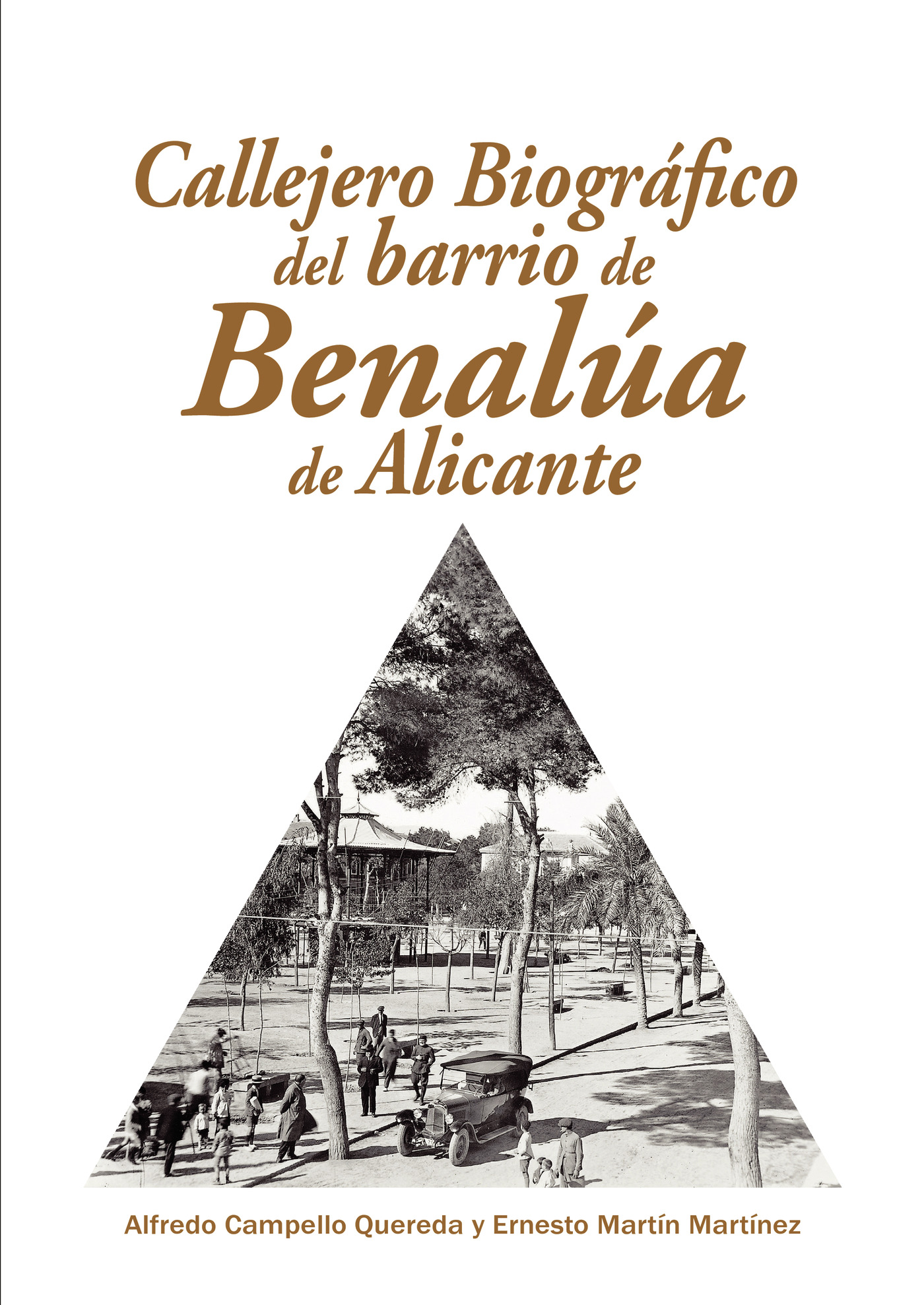 Portada de Callejero Biográfico del Barrio de Benalúa de Alicante