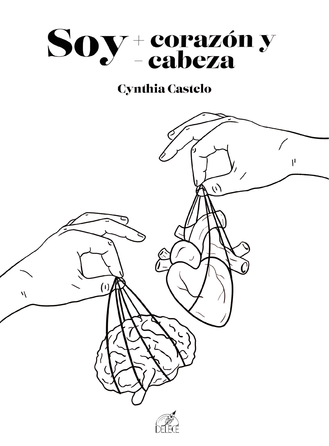 Portada de Soy más corazón y menos cabeza
