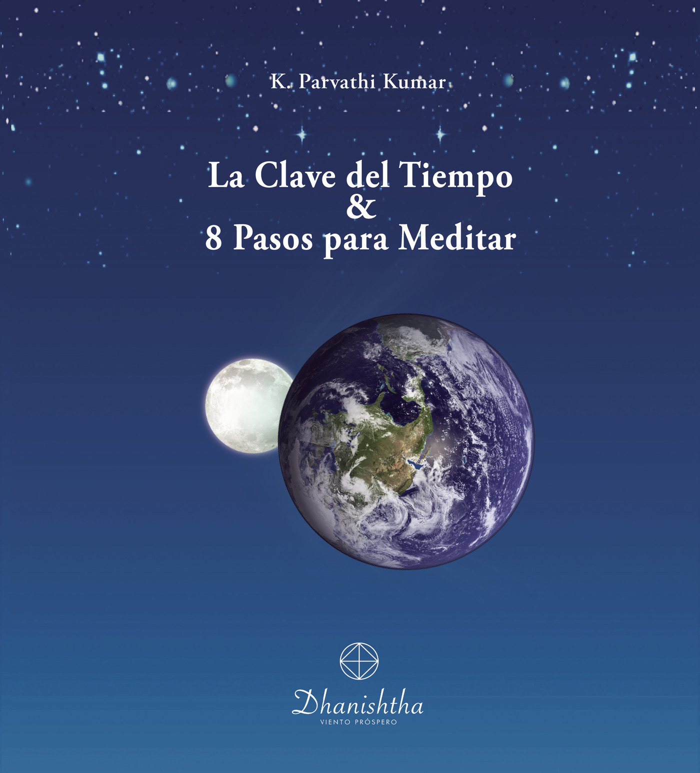 Portada de La Clave del Tiempo & 8 Pasos para Meditar · Kambhampathi Parvathi Kumar
