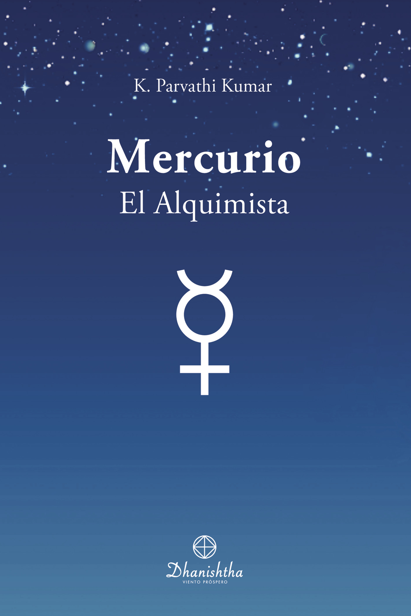 Portada de MERCURIO -EL ALQUIMISTA · KAMBHAMPATI PARVATHI KUMAR