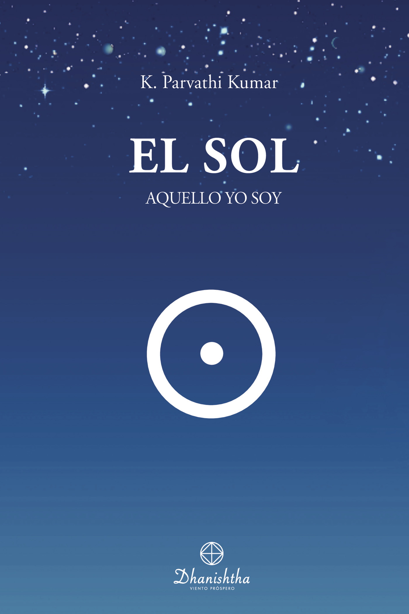 Portada de El Sol. Aquello Yo Soy