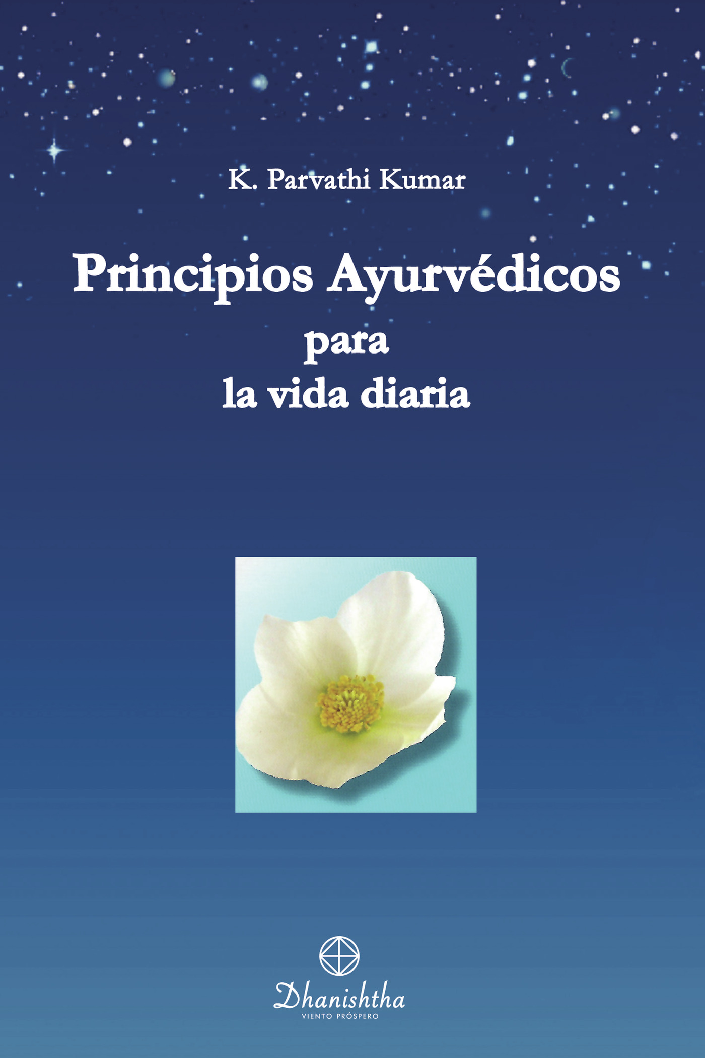 Portada de PRINCIPIOS AYURVEDICOS PARA LA VIDA DIARIA