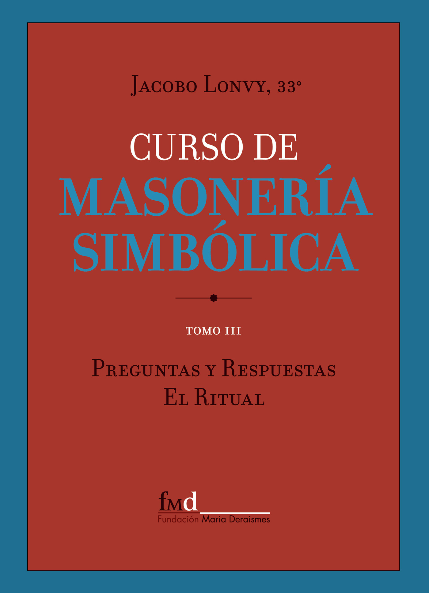 Portada de CURSO DE MASONERÍA SIMBÓLICA III