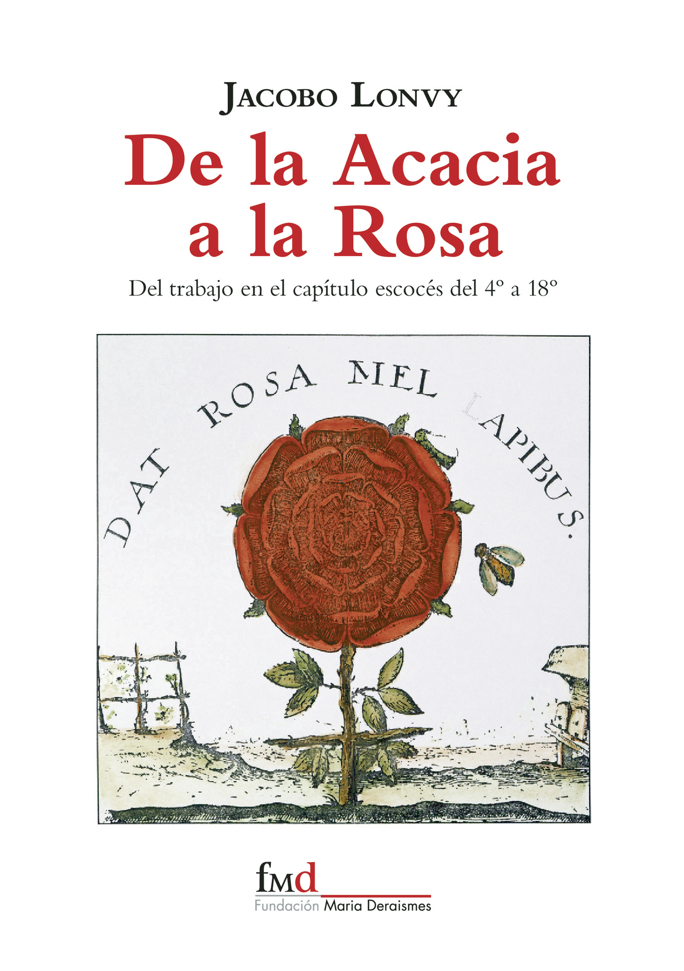 Portada de De la Acacia a la Rosa