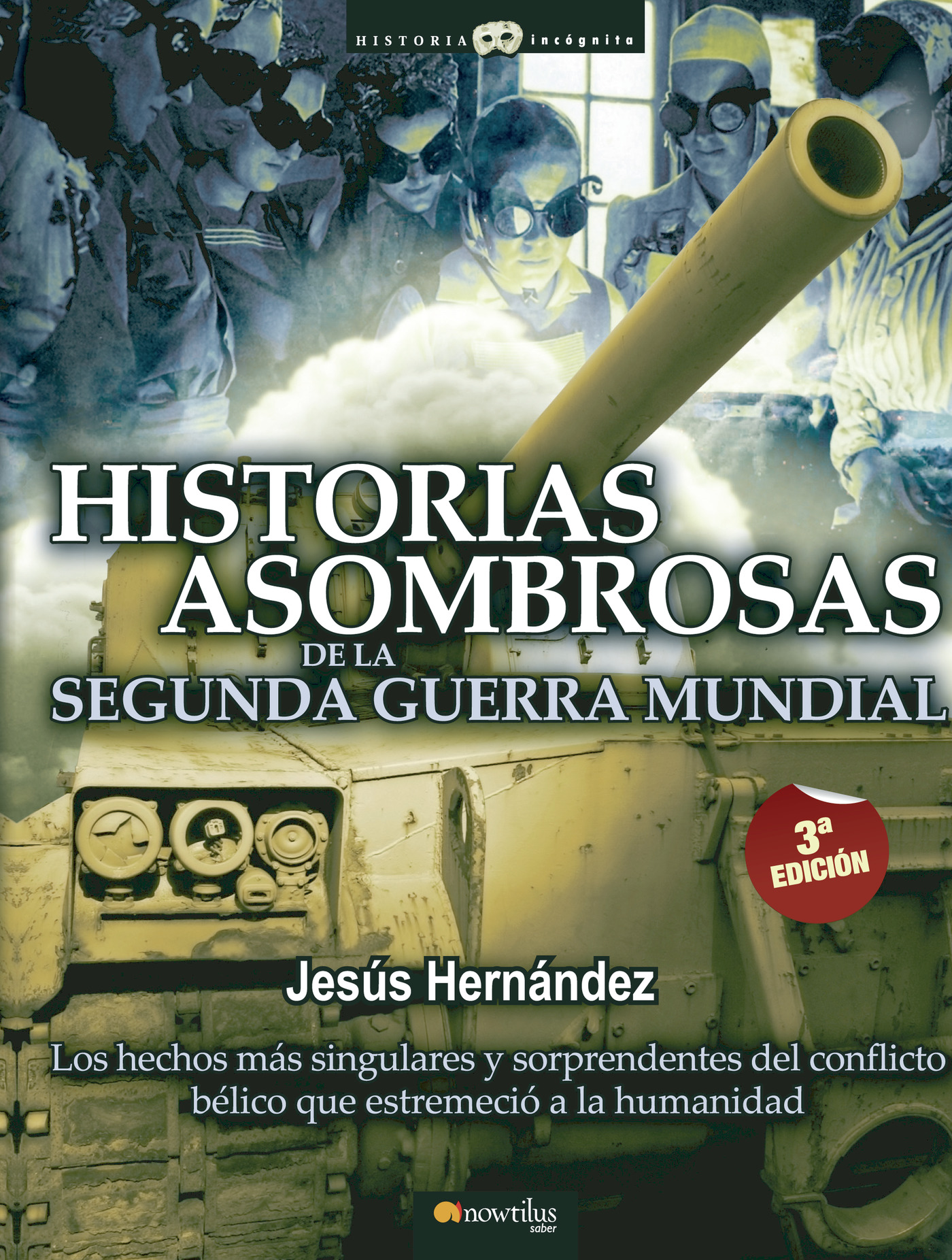 Portada de Historias asombrosas de la Segunda Guerra Mundial