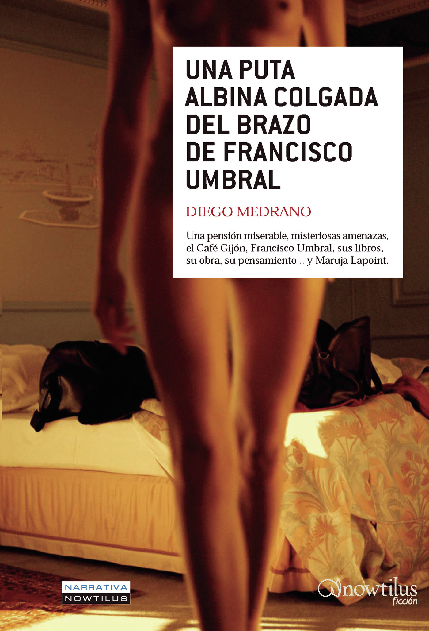 Portada de Una puta albina colgada del brazo de Francisco Umbral