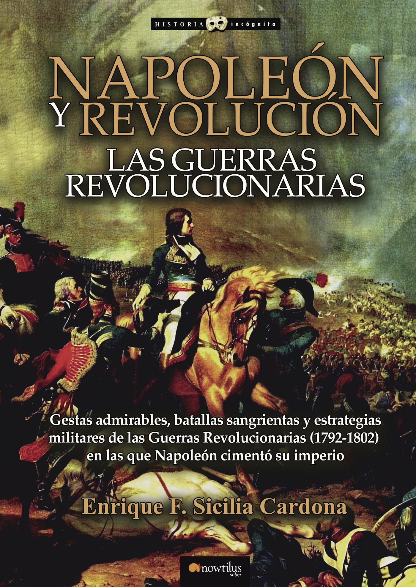 Portada de Napoleón y Revolución: las Guerras revolucionarias