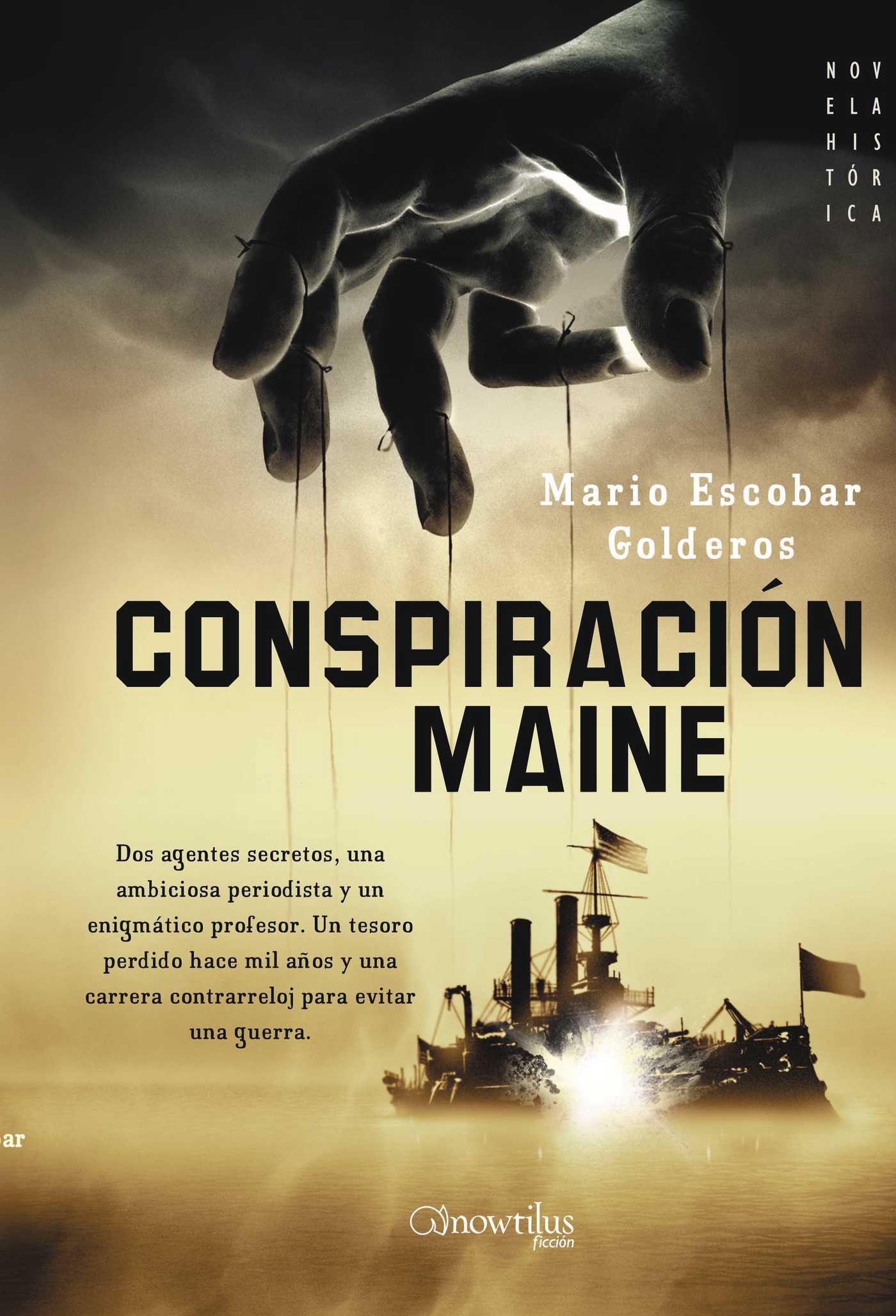 Portada de Conspiración Maine · Mario Escobar