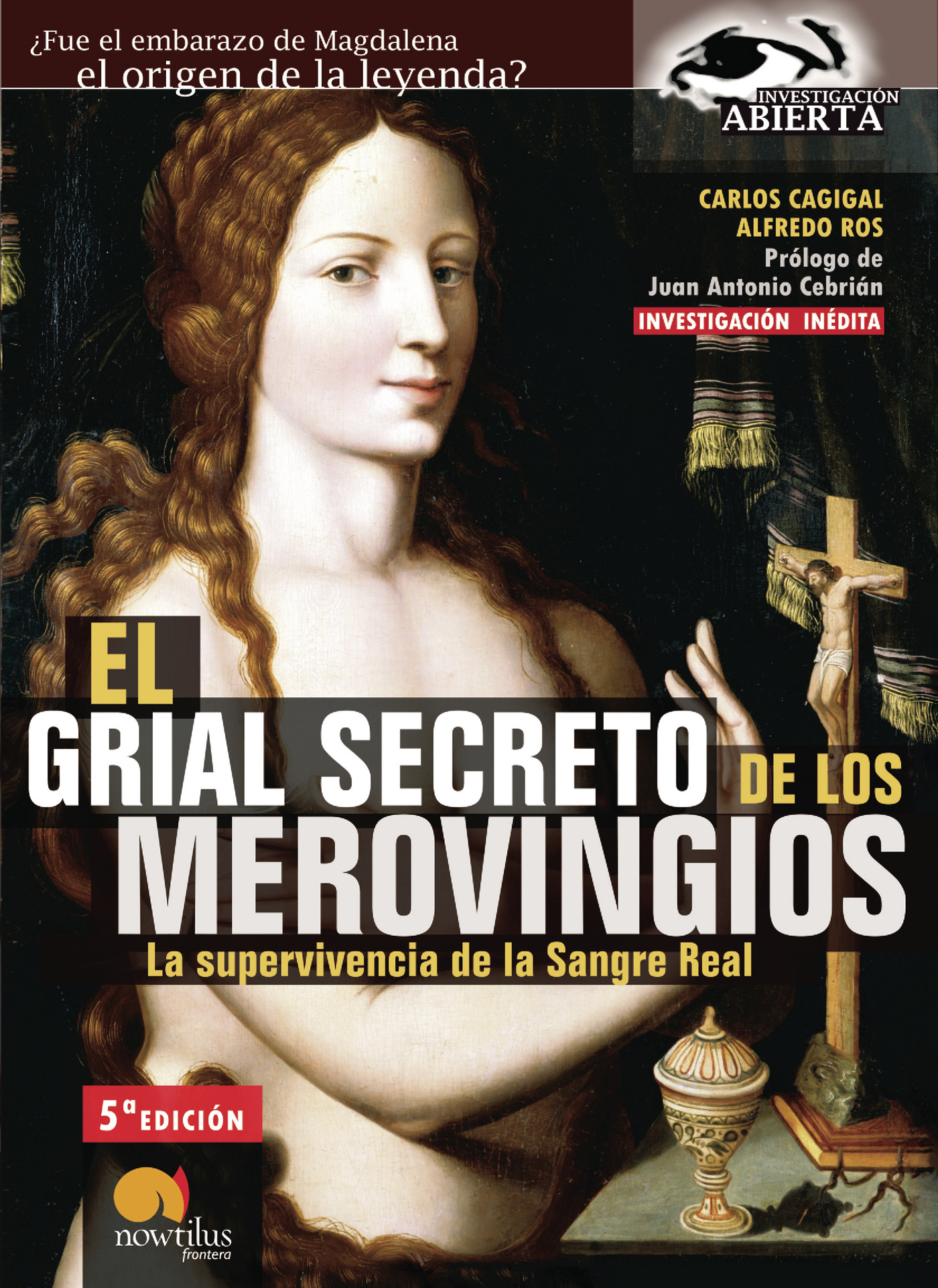 Portada de El grial secreto de los merovingios · Carlos Cagigal