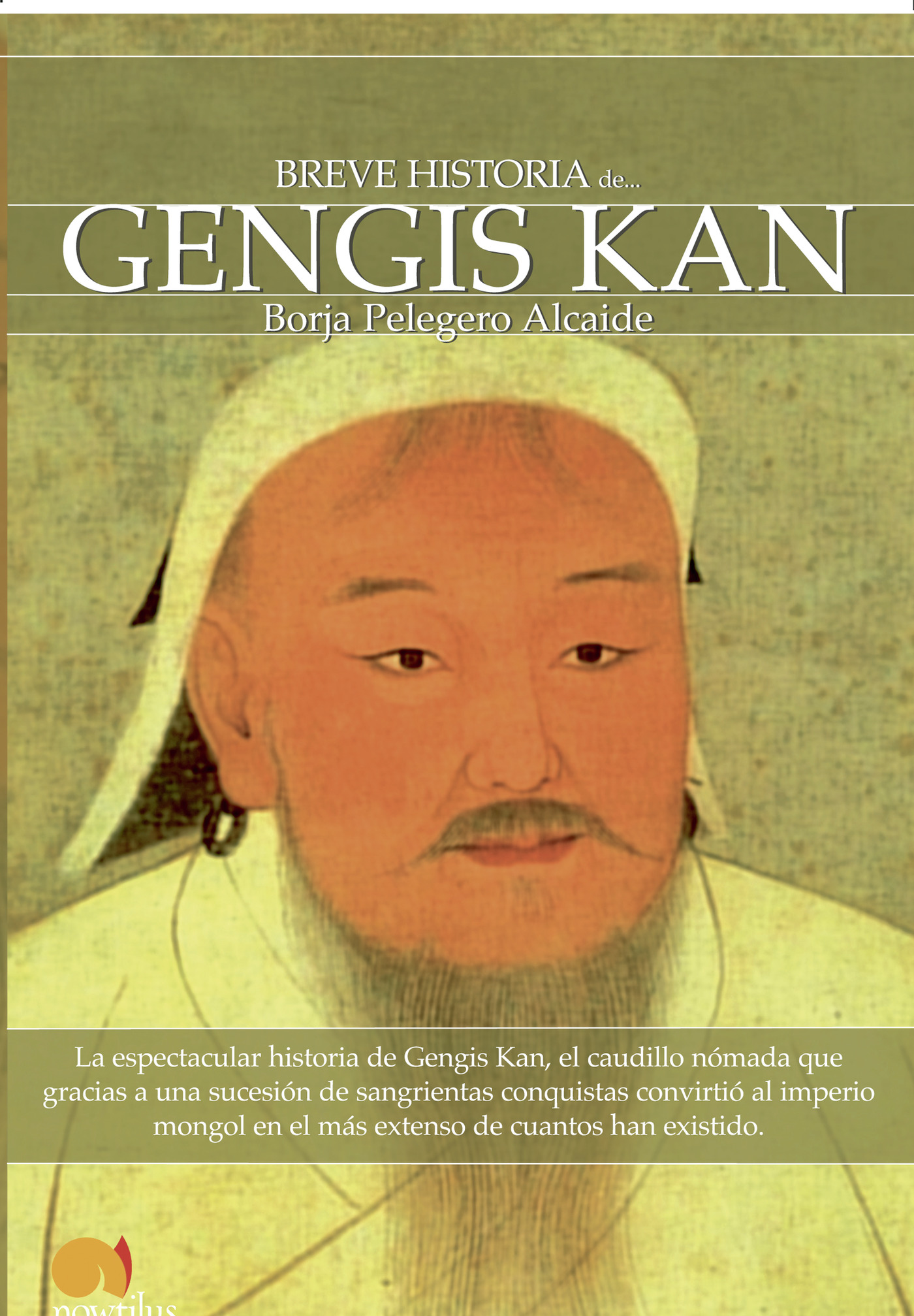 Portada de Breve historia de Gengis Kan y el pueblo mongol · Borja Pelegero Alcaide