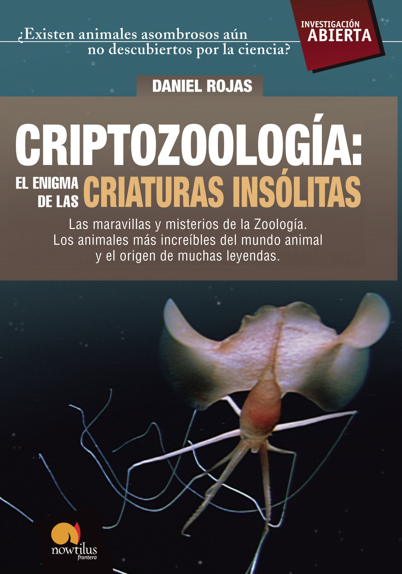Portada de Criptozoología: el enigma de las criaturas insólitas · Daniel Rojas