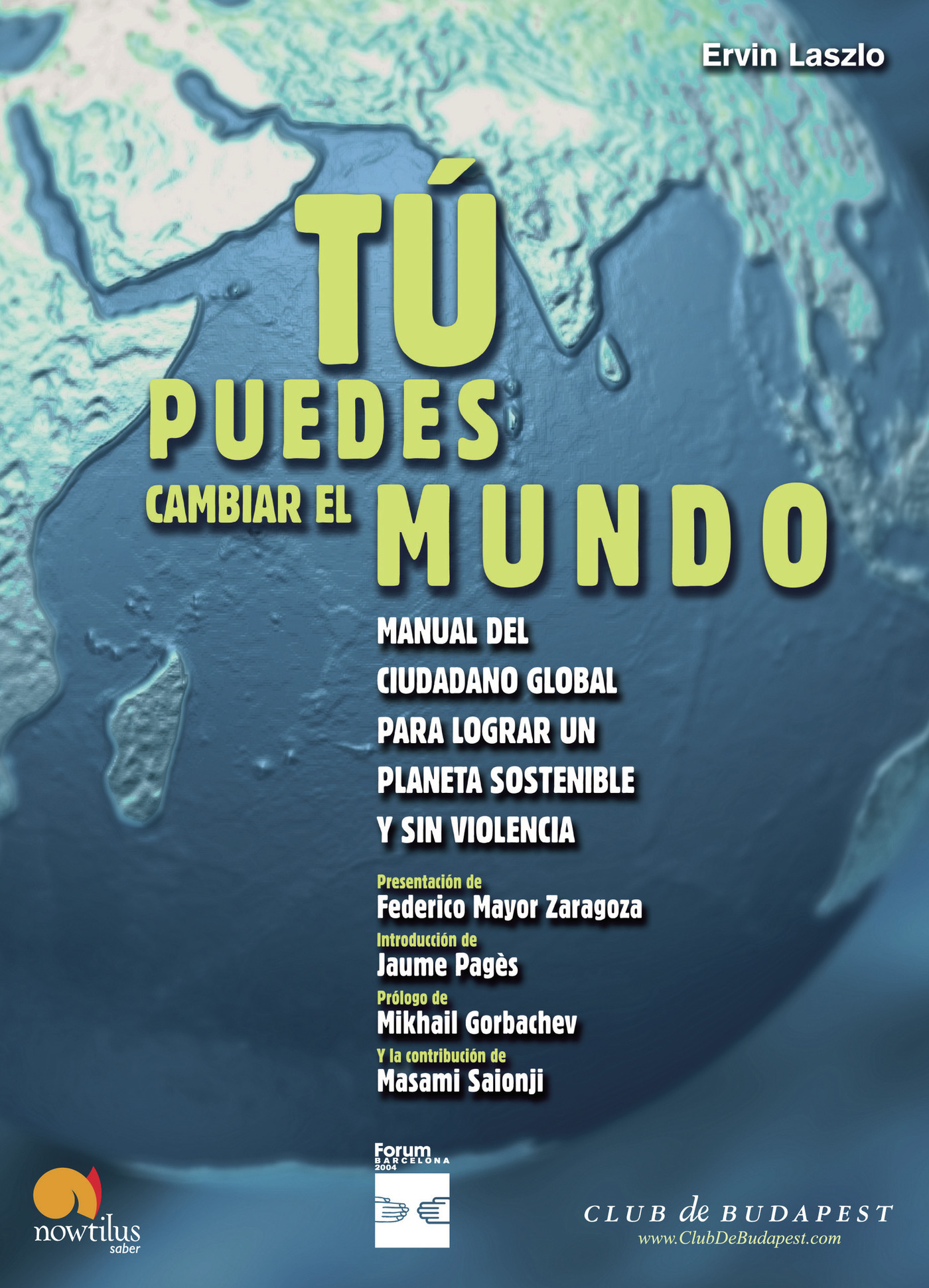 Portada de Tu puedes cambiar el mundo