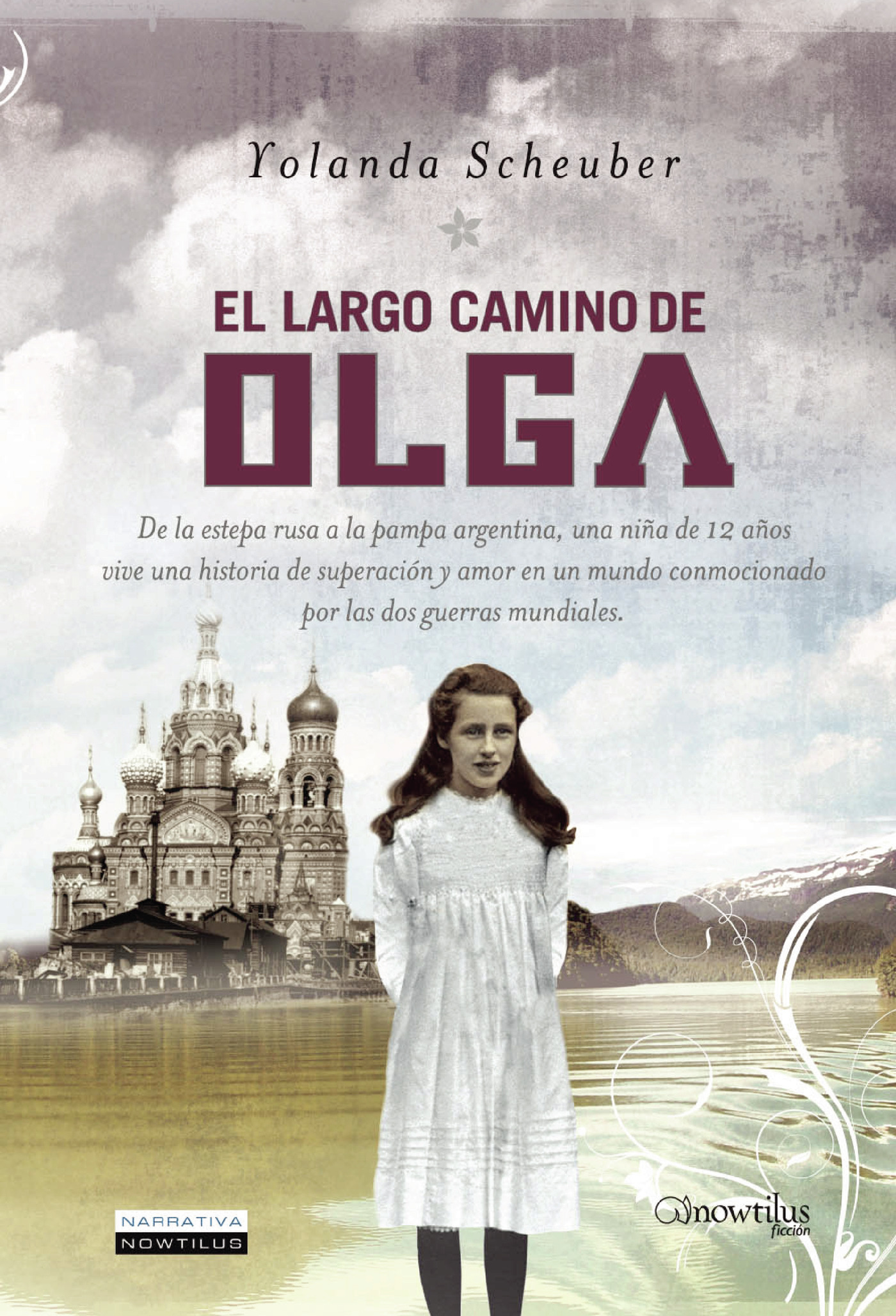 Portada de El largo camino de Olga · Yolanda Scheuber