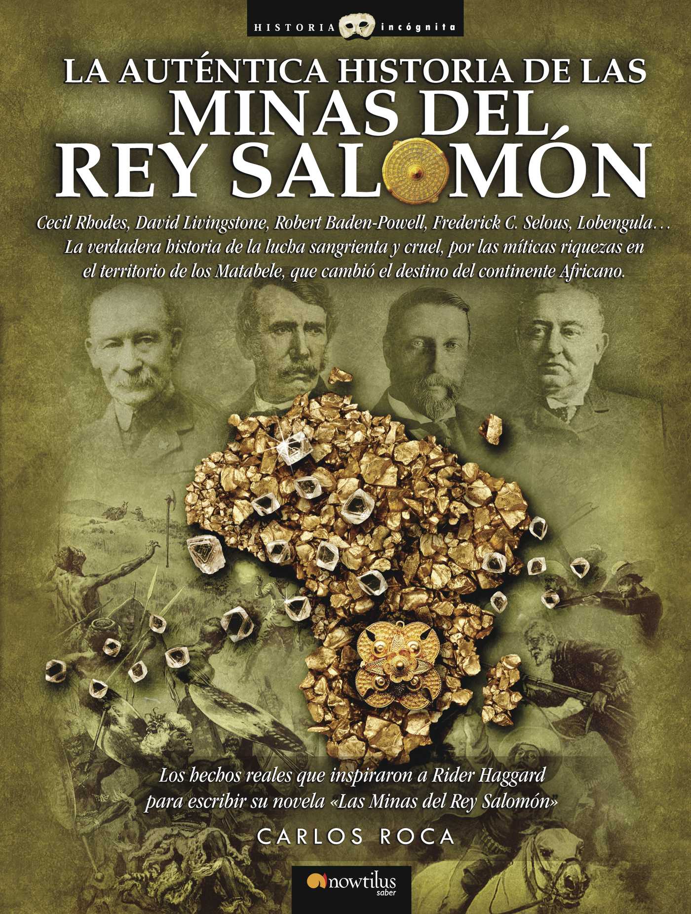 Portada de La auténtica historia de Las minas del rey Salomón · Carlos Roca