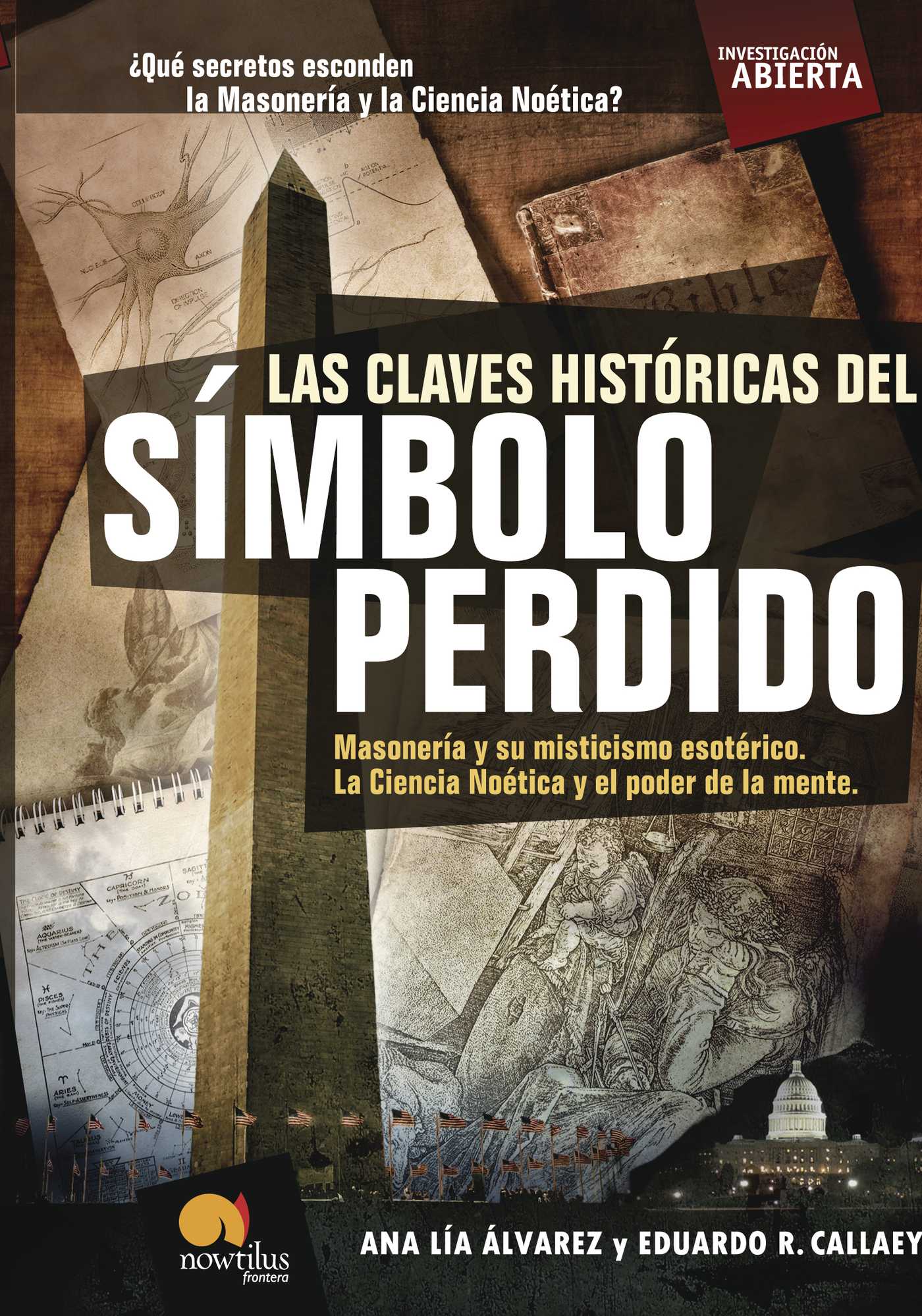 Portada de Las claves históricas del símbolo perdido · Eduardo R Callaey