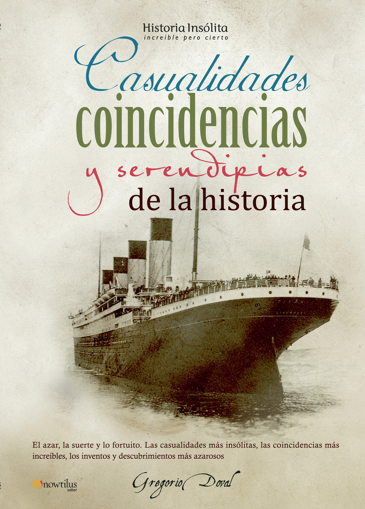 Portada de Casualidades, coincidencias y serendipias de la historia