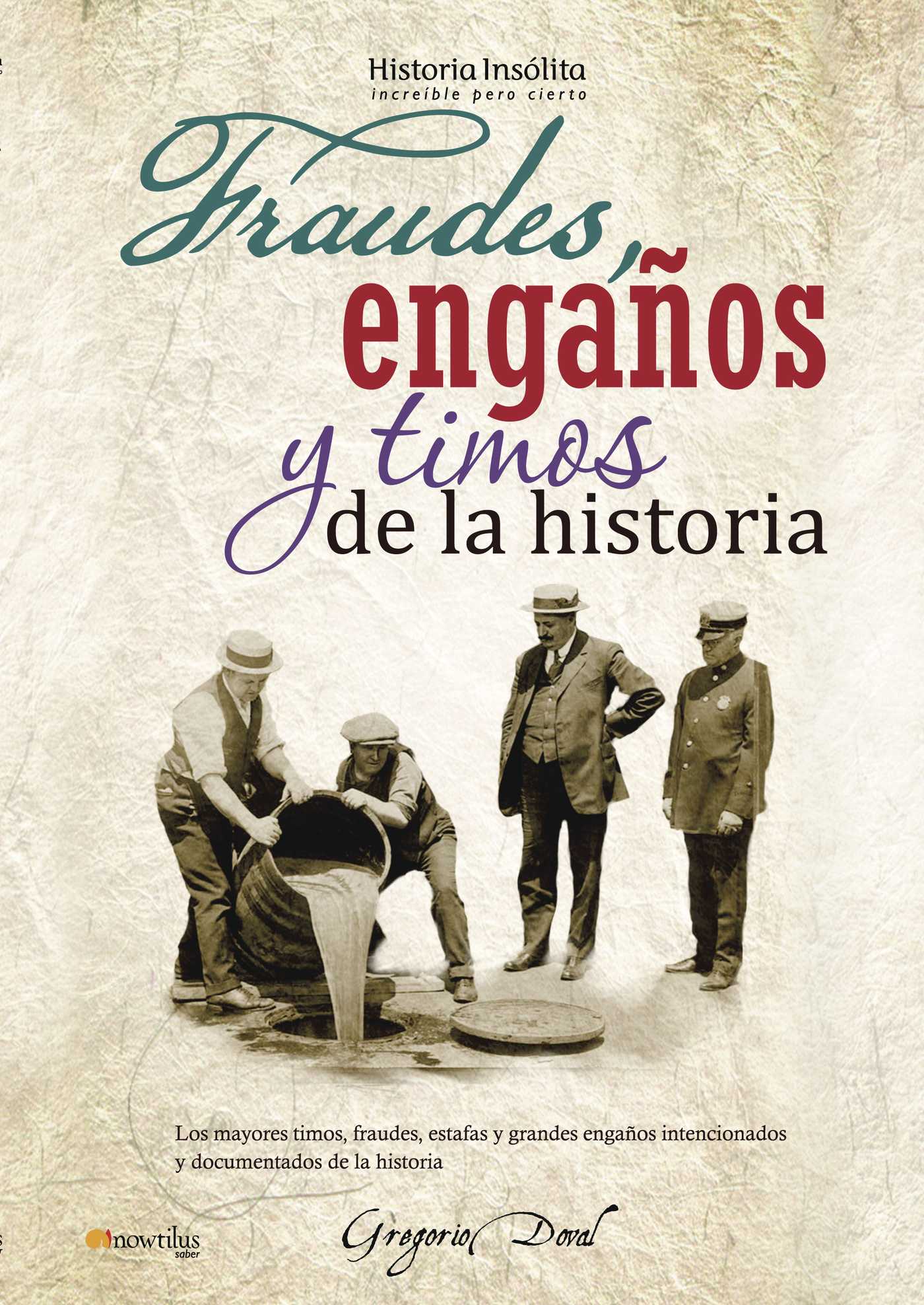 Portada de Fraudes, engaños y timos de la historia · Gregorio Doval