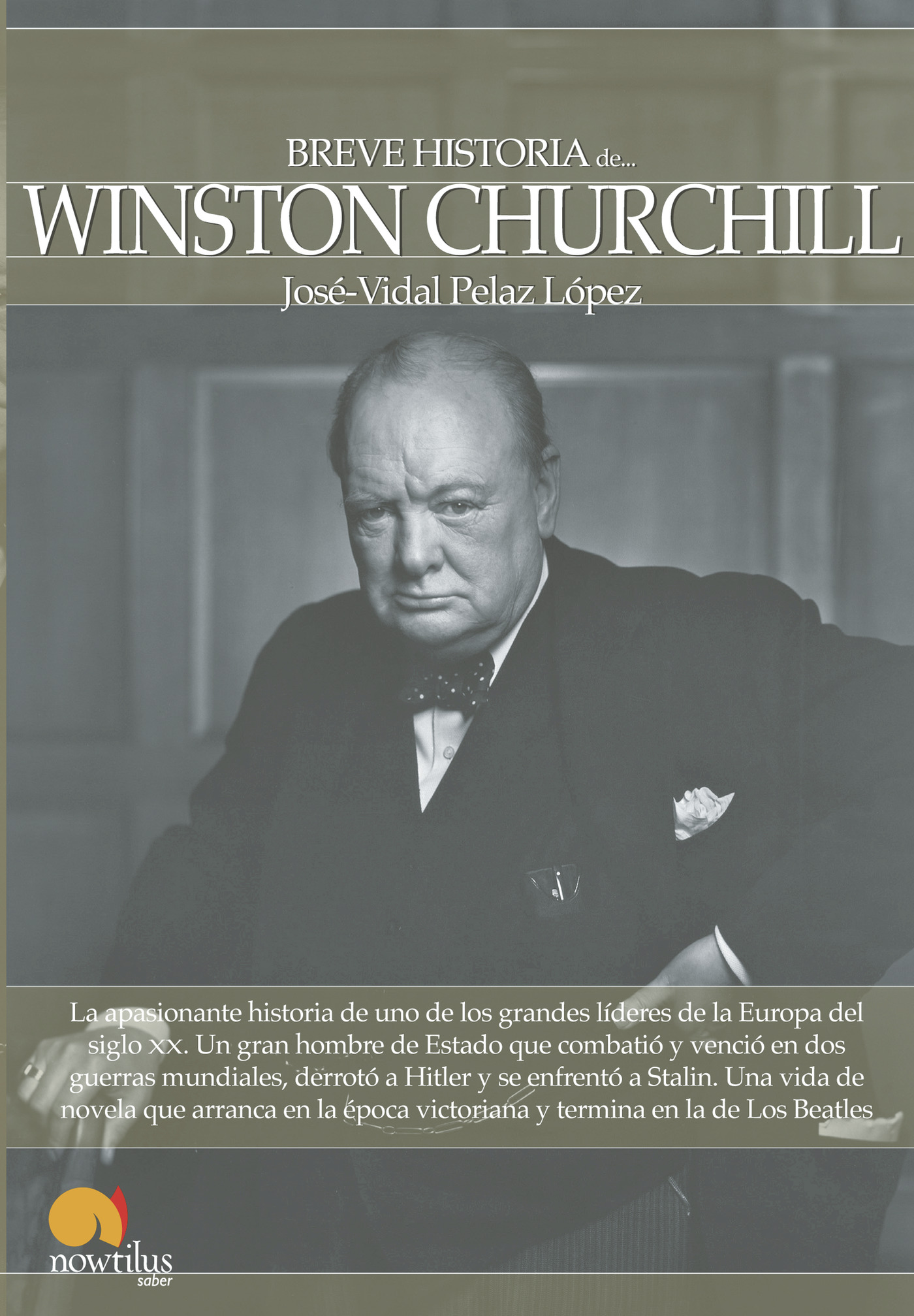 Portada de Breve historia de Winston Churchill · José-Vidal Pelaz López