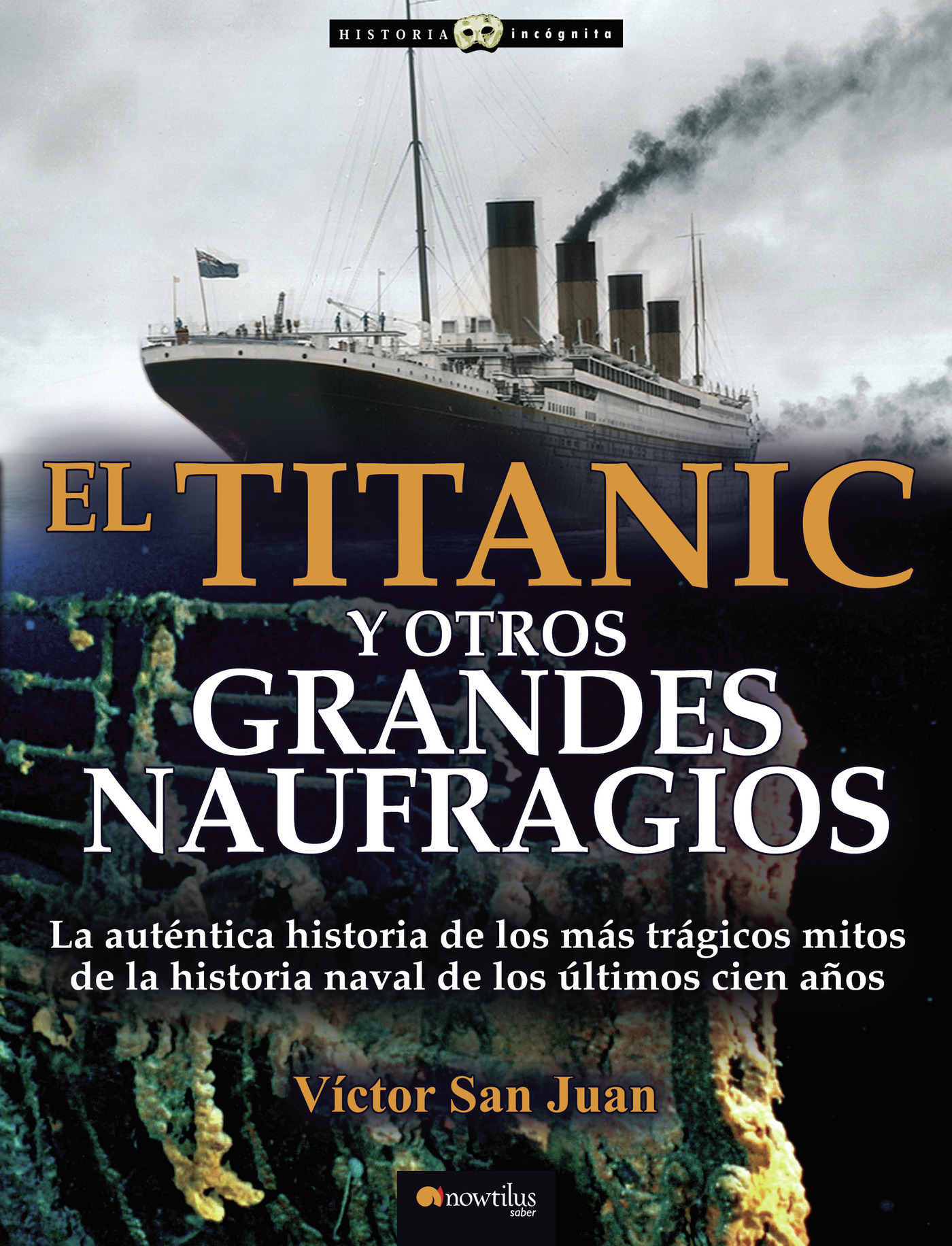 Portada de El Titanic y otros grandes naufragios