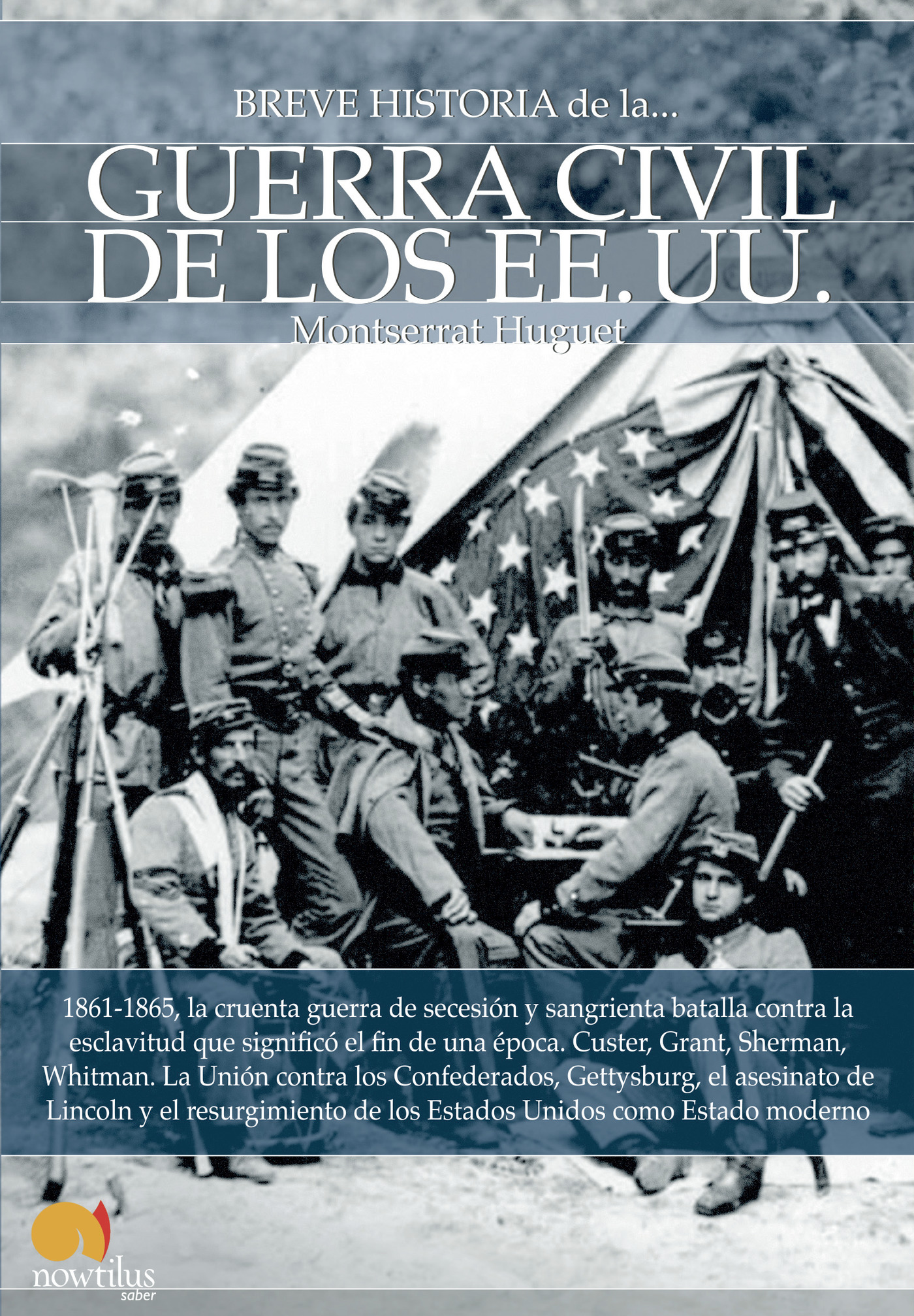 Portada de Breve historia de la guerra civil de los Estados Unidos · Montserrat Huguet
