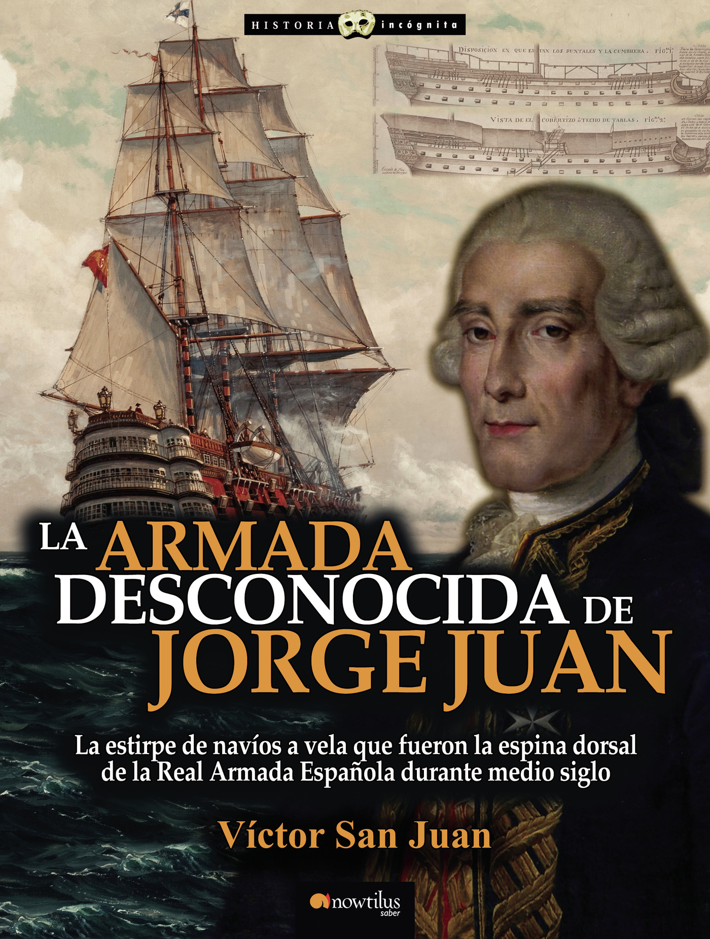 Portada de La armada desconocida de Jorge Juan · Víctor San Juan